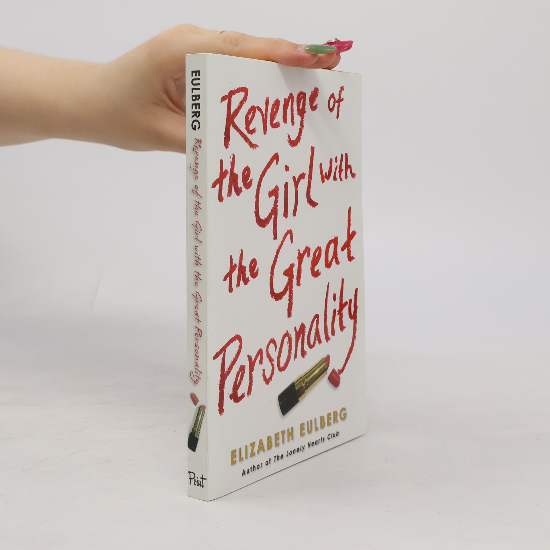 Elizabeth Eulberg Revenge of the Girl With the Great Personality