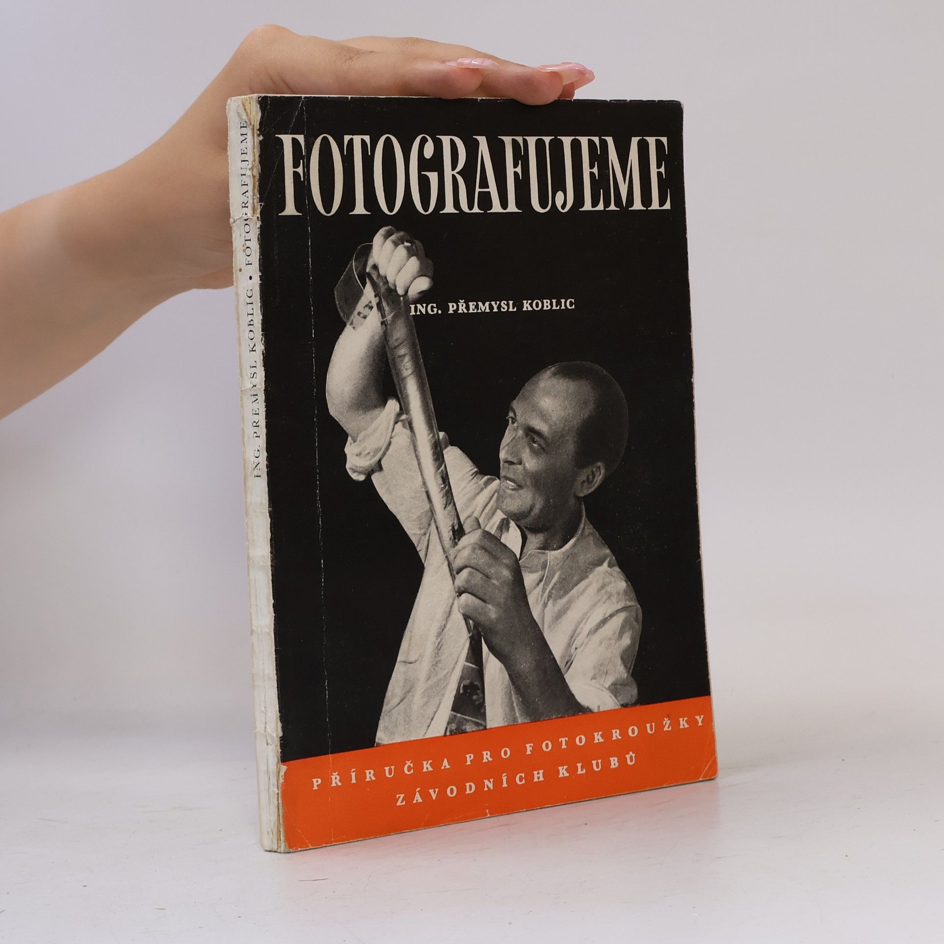 Fotografujeme. Příručka pro fotokroužky závodních klubů