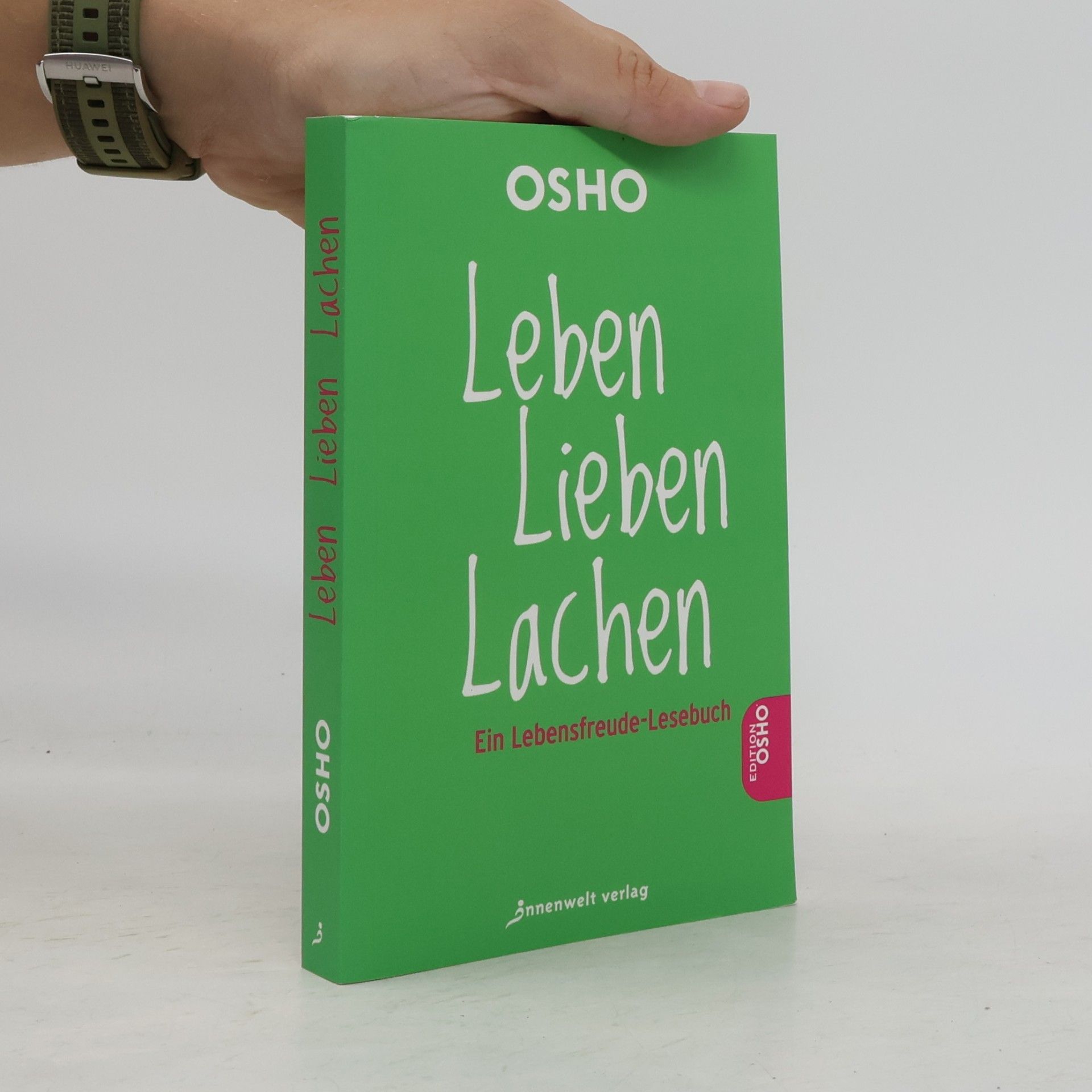 Osho Leben, Lieben, Lachen