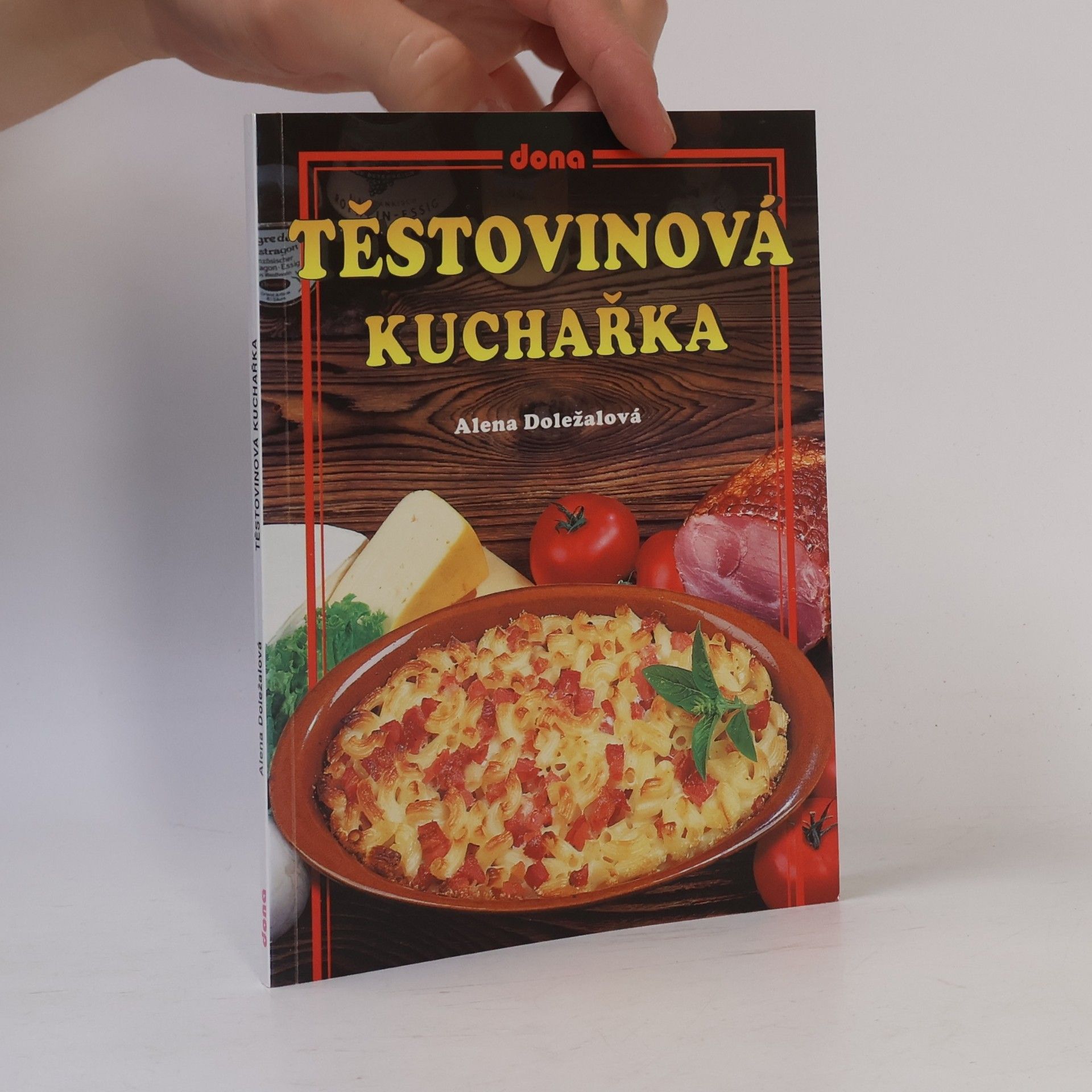 Alena Doležalová Těstovinová kuchařka