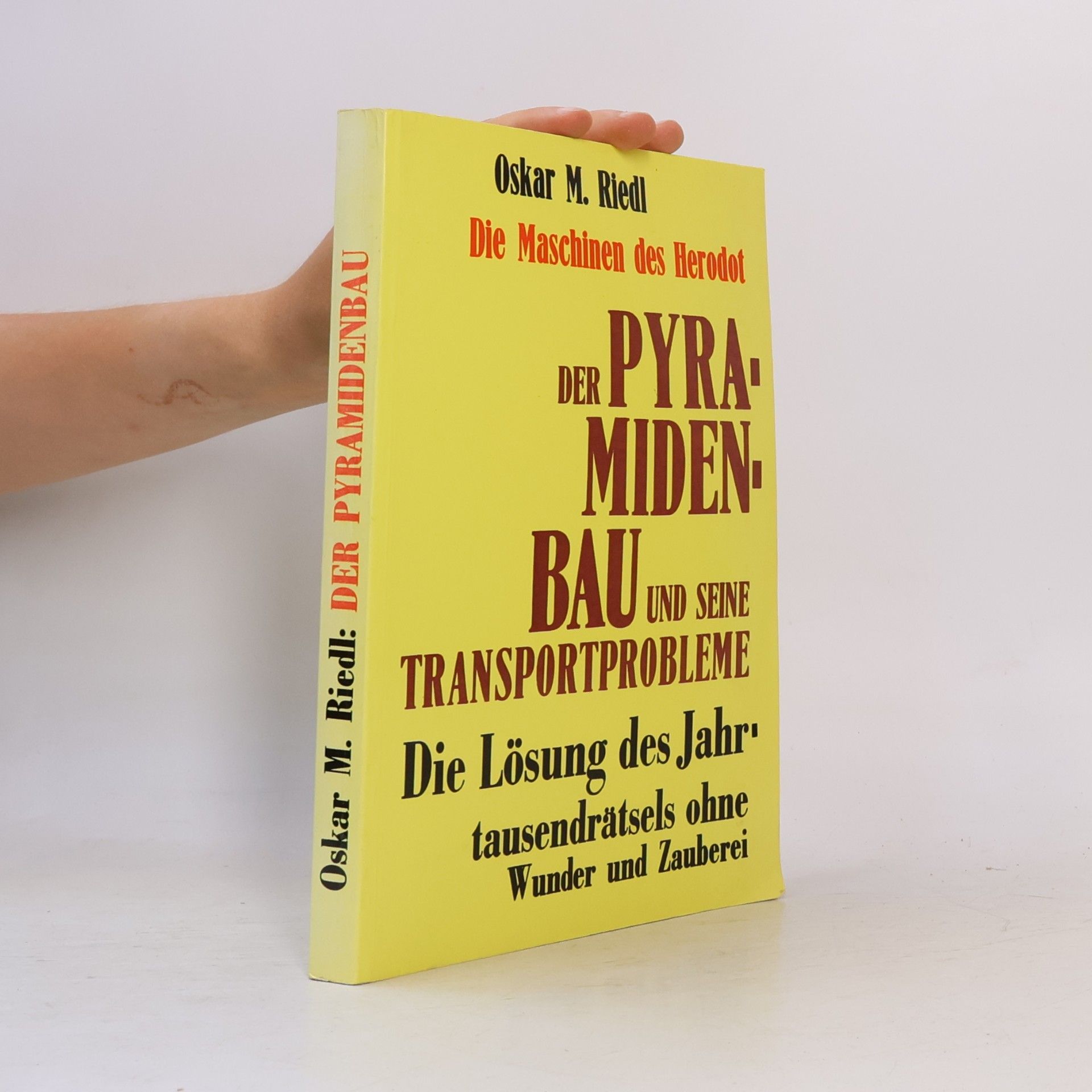 Oskar M. Riedl Der Pyramidenbau