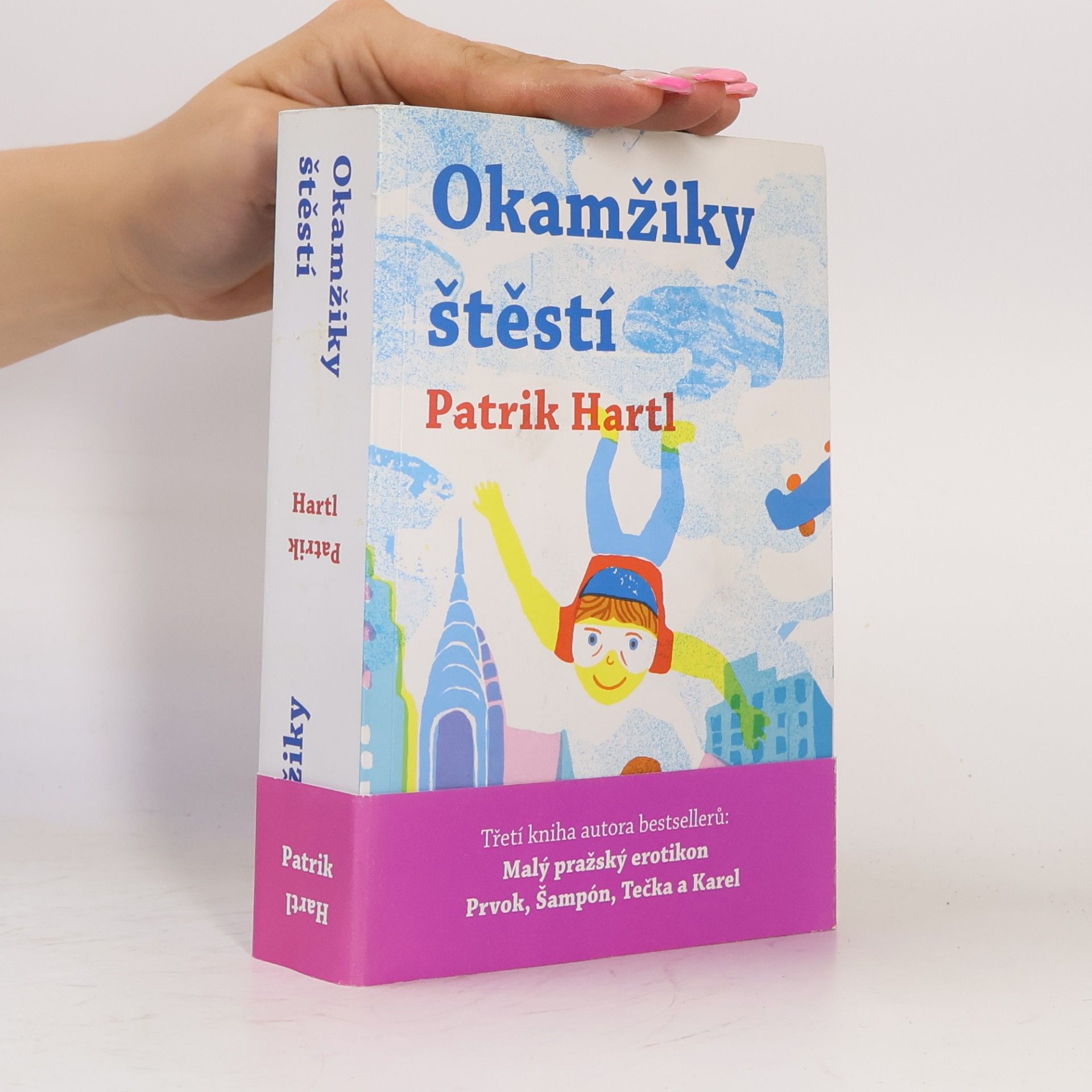 Patrik Hartl Okamžiky štěstí