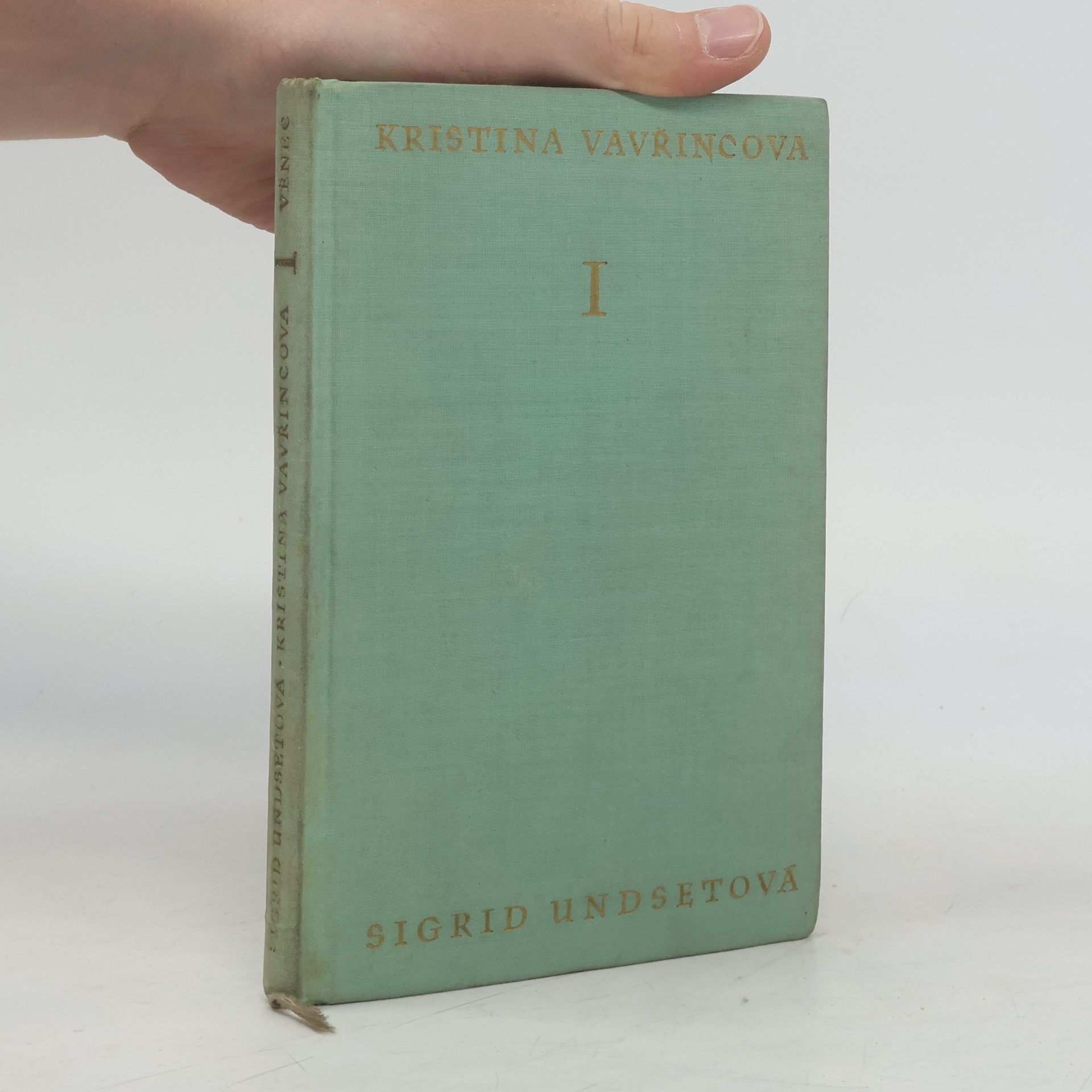 Sigrid Undset Kristina Vavřincová I. Věnec