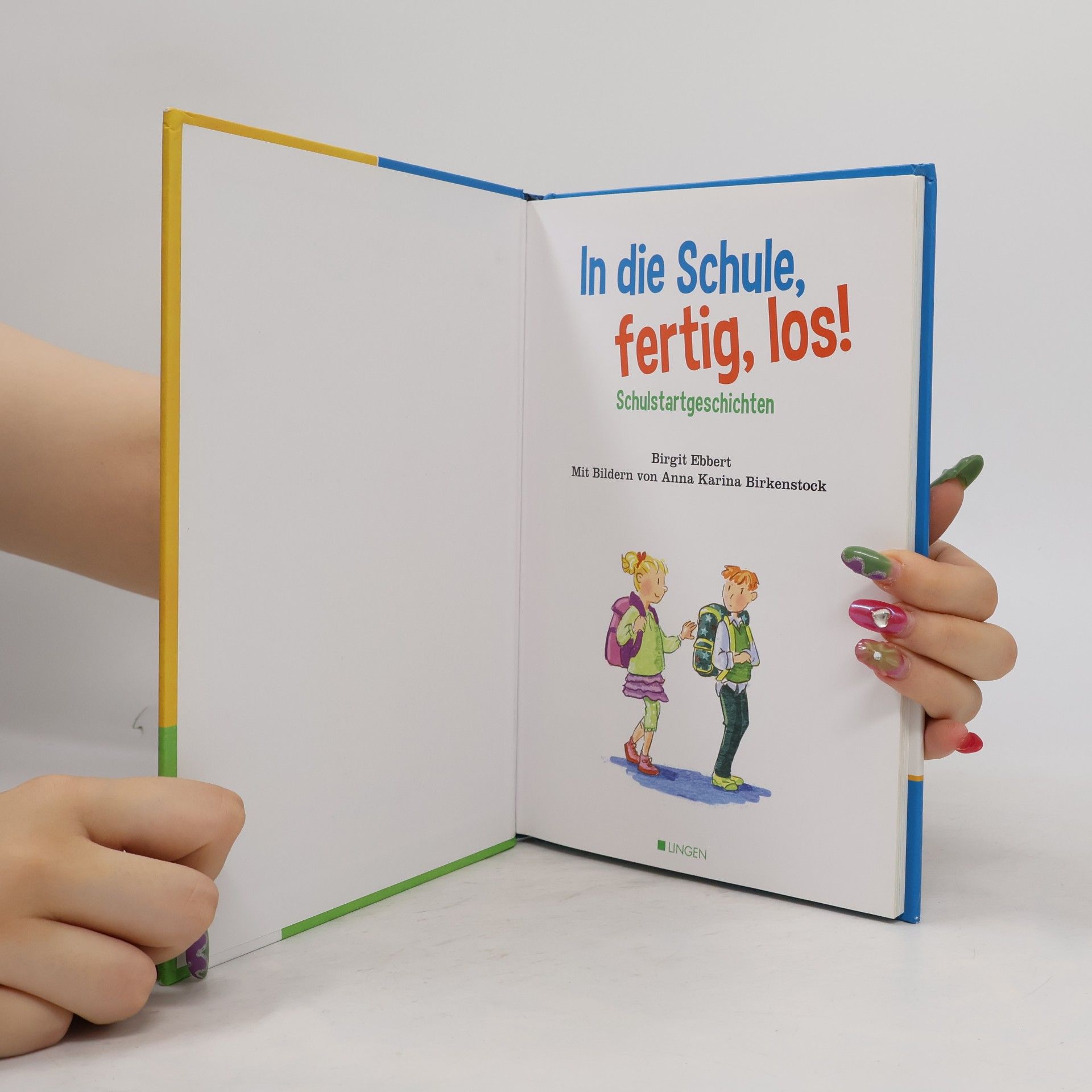 Birgit Ebbert In die Schule, fertig los!