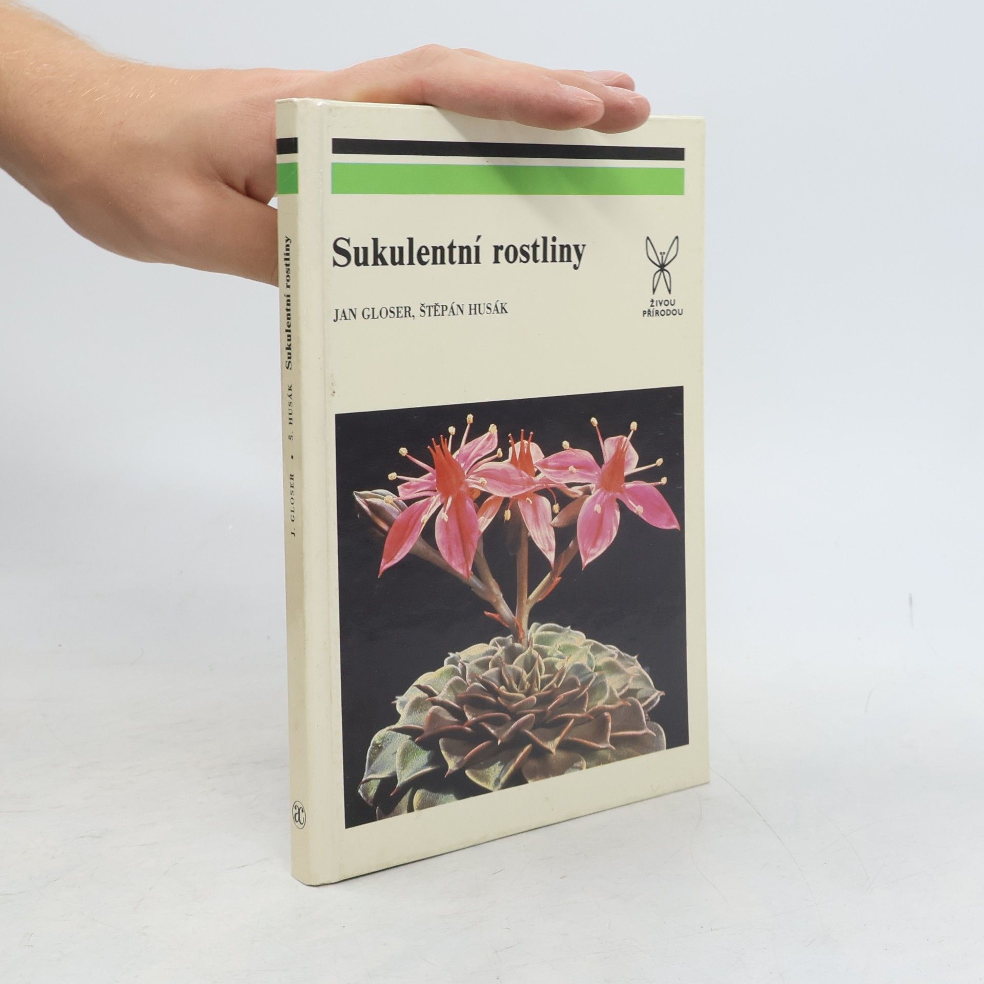 Jan Gloser Sukulentní rostliny