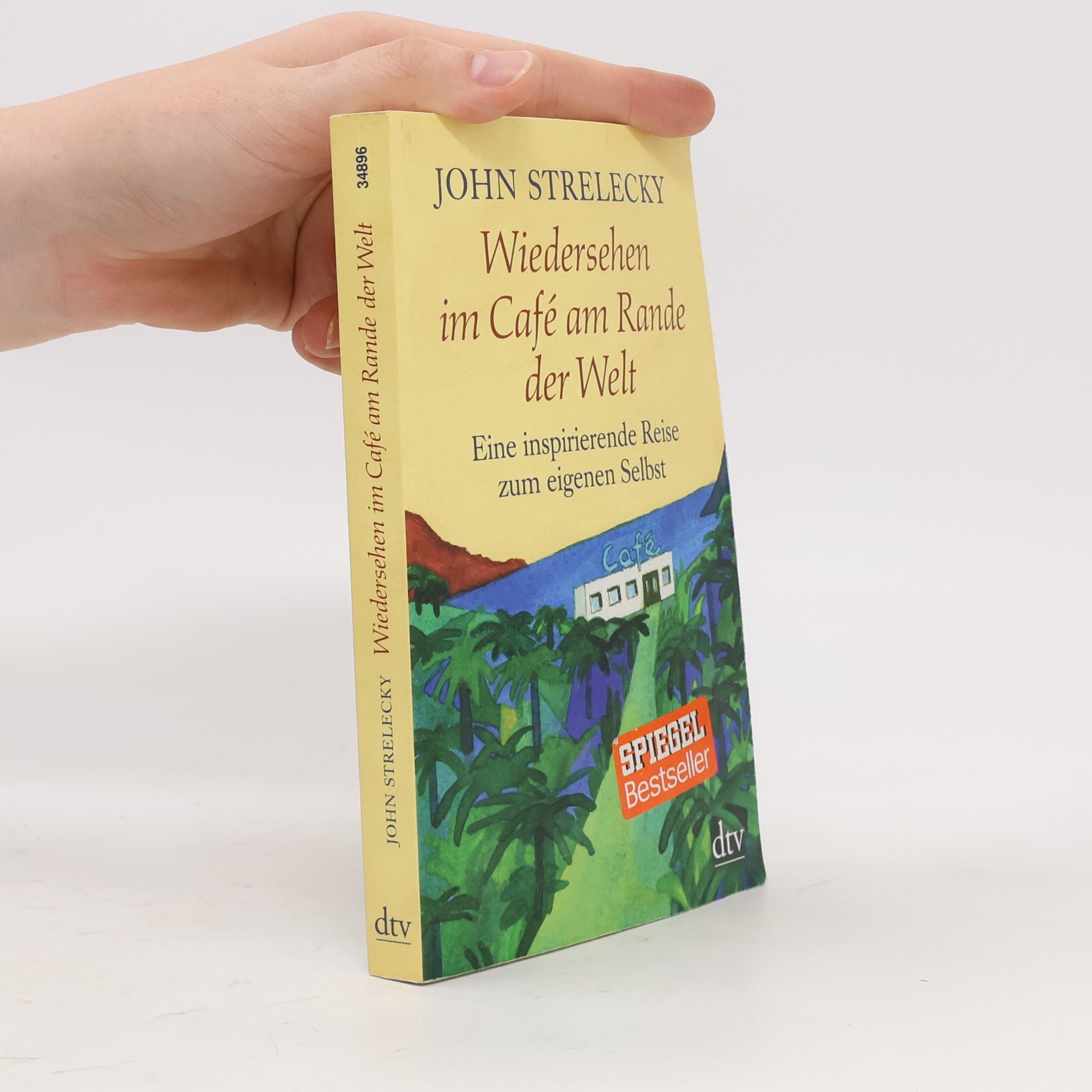 John P. Strelecky Wiedersehen im Café am Rande der Welt