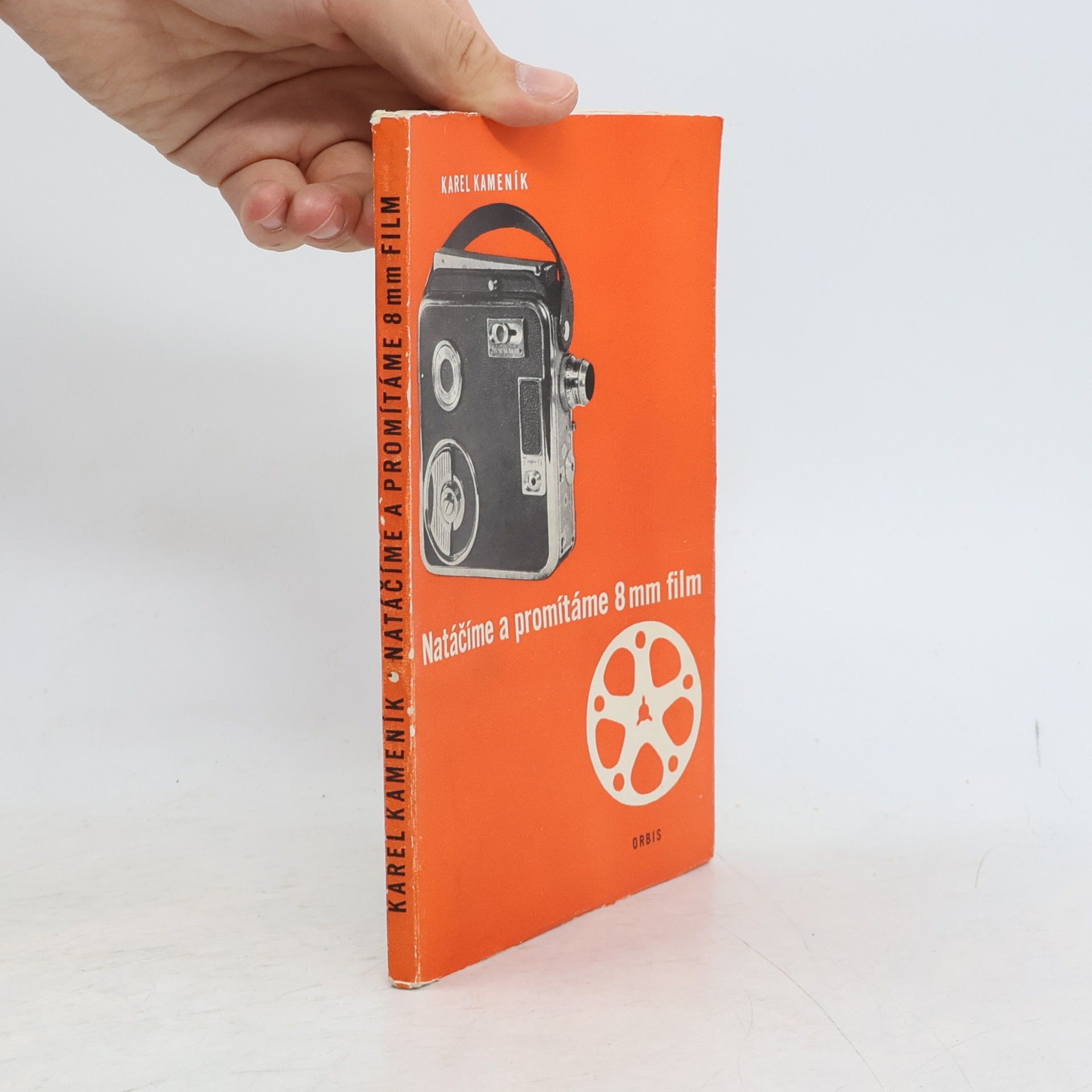 Kamenik Karel Natáčíme a promítáme 8 mm film