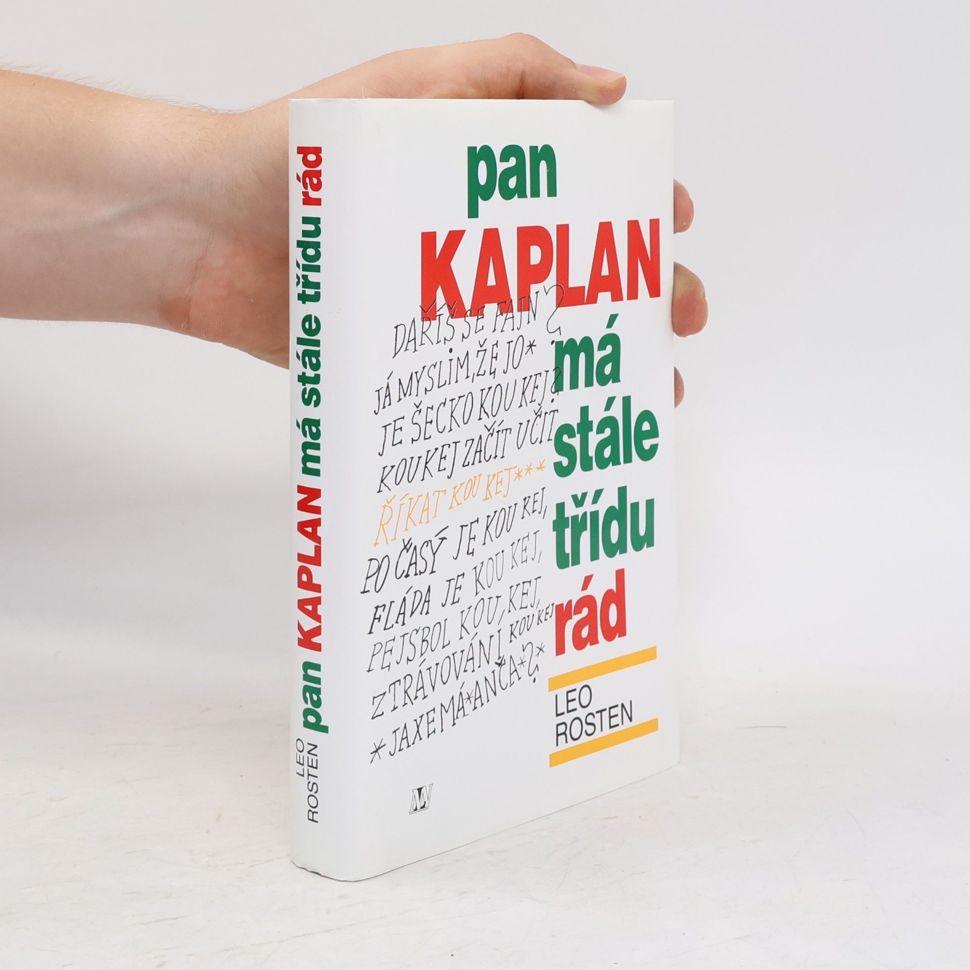 Leo Rosten Pan Kaplan má stále třídu rád