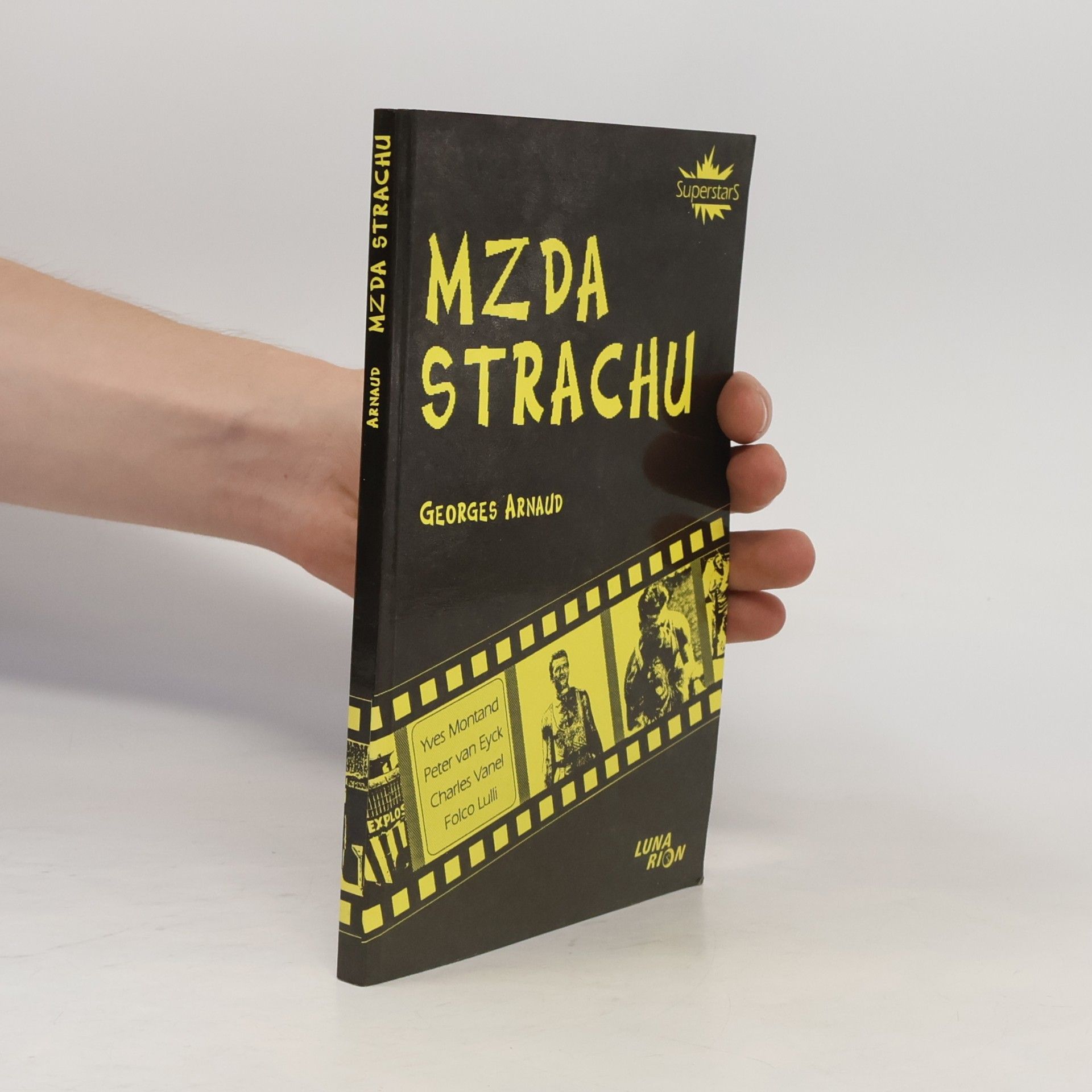 Georges Arnaud Mzda strachu