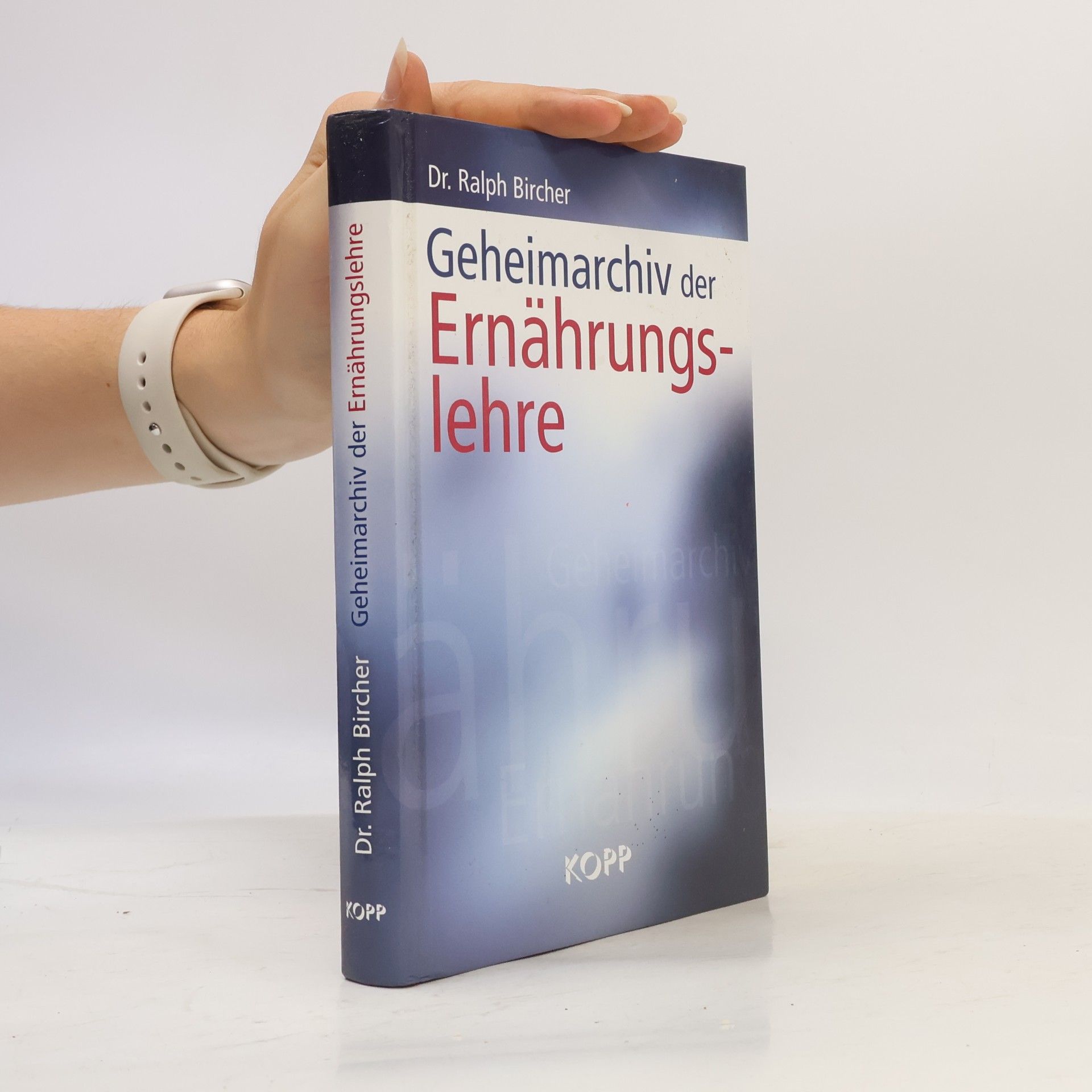 Ralph Bircher Geheimarchiv der Ernährungslehre
