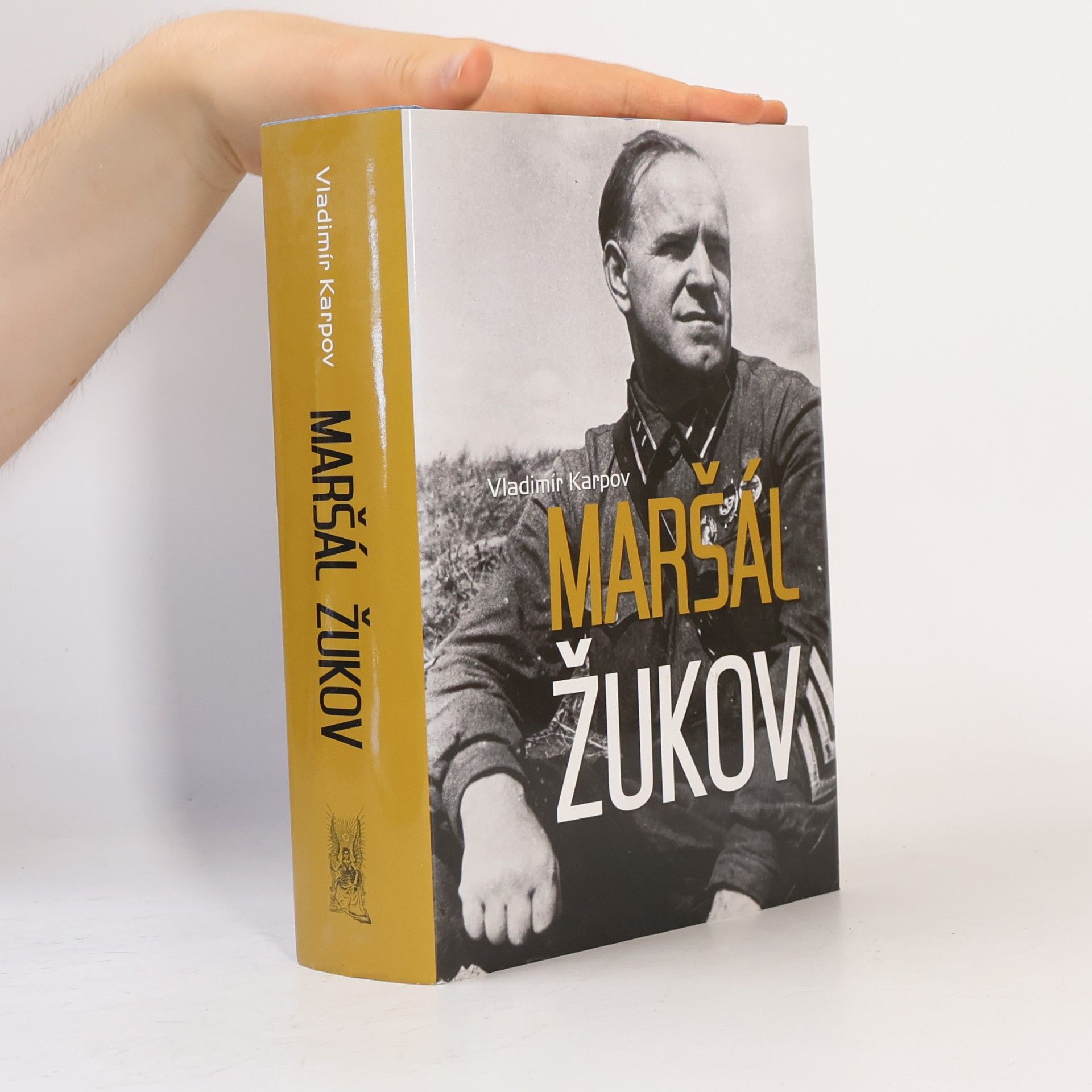 Vladimir Vasil jevič Karpov Maršál Žukov : jeho spolubojovníci a soupeři ve válce i v míru