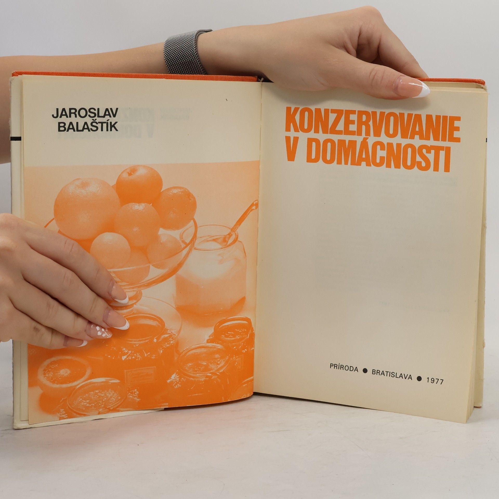 Jaroslav Balaštík Konzervovanie v domácnosti