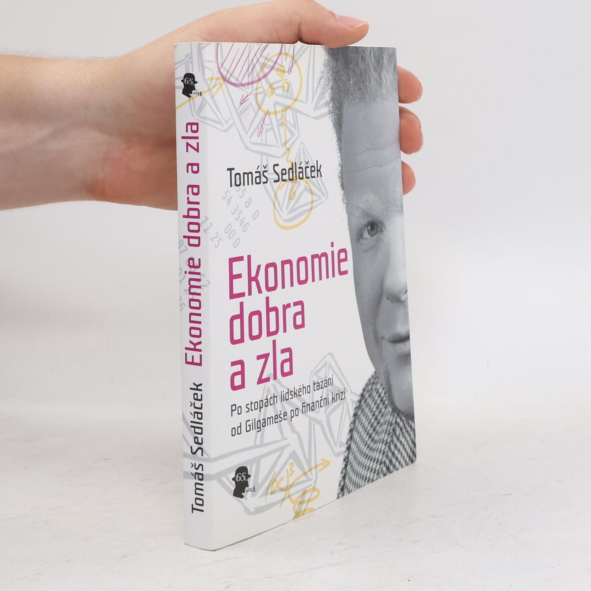 Tomáš Sedláček Ekonomie dobra a zla