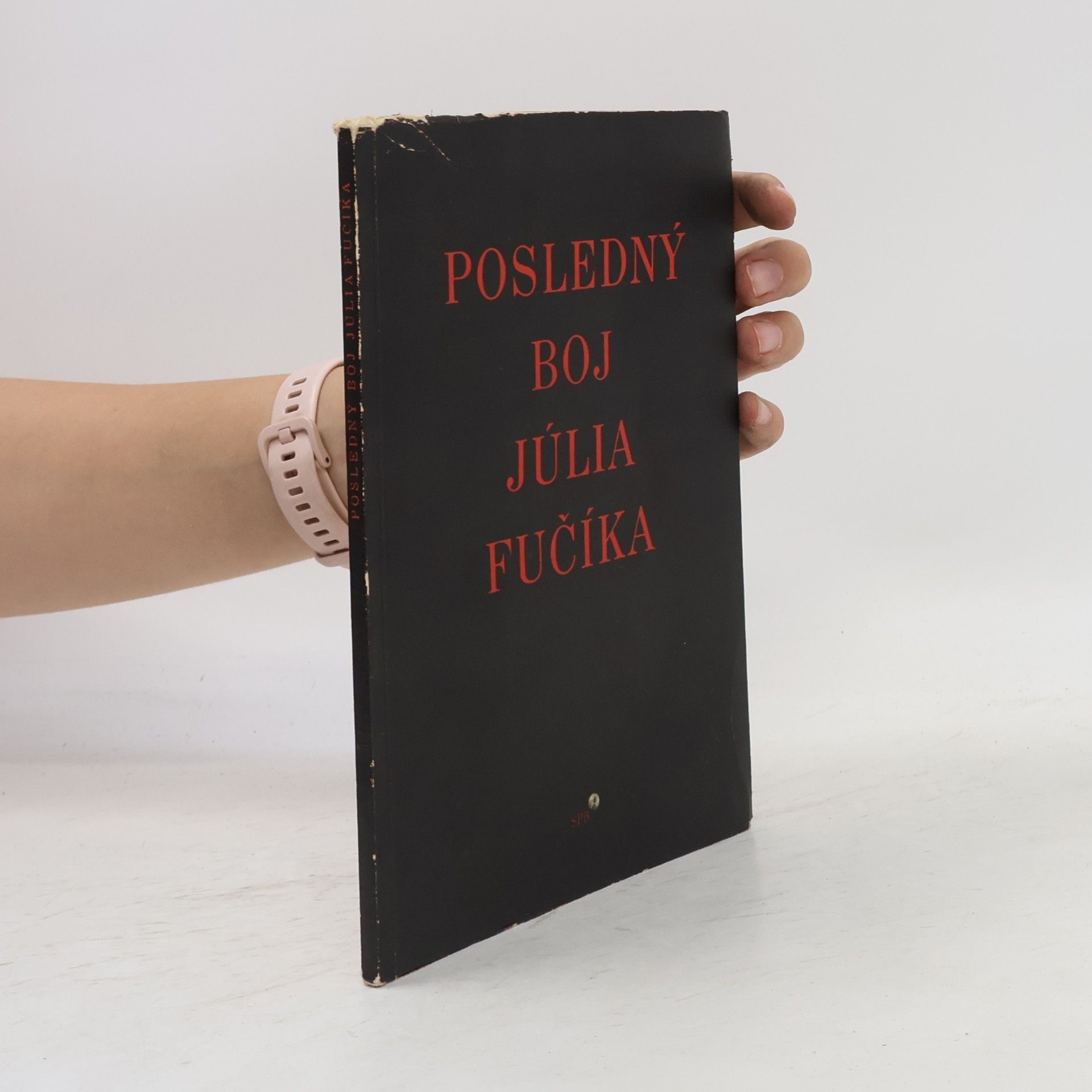 Gusta Fučíková Posledný boj Júlia Fučíka