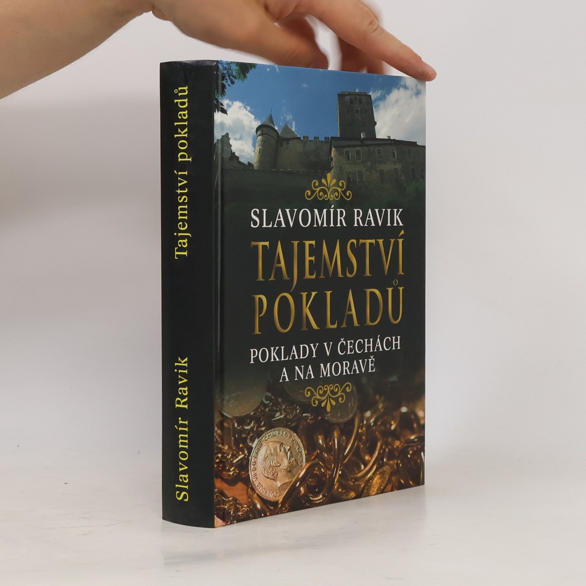 Slavomír Ravik Tajemství pokladů : poklady v Čechách a na Moravě