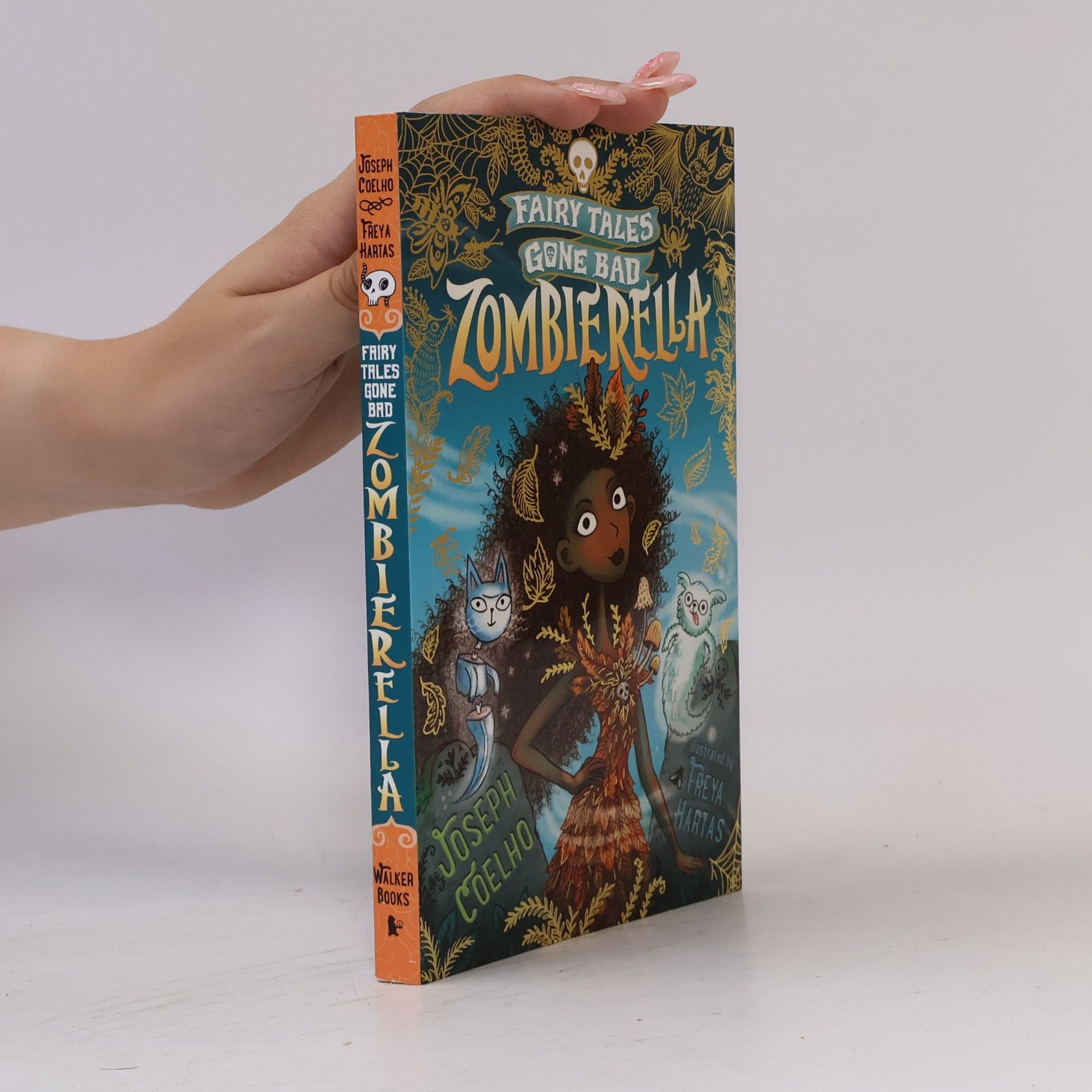 Joseph Coelho Zombierella: Fairy Tales Gone Bad