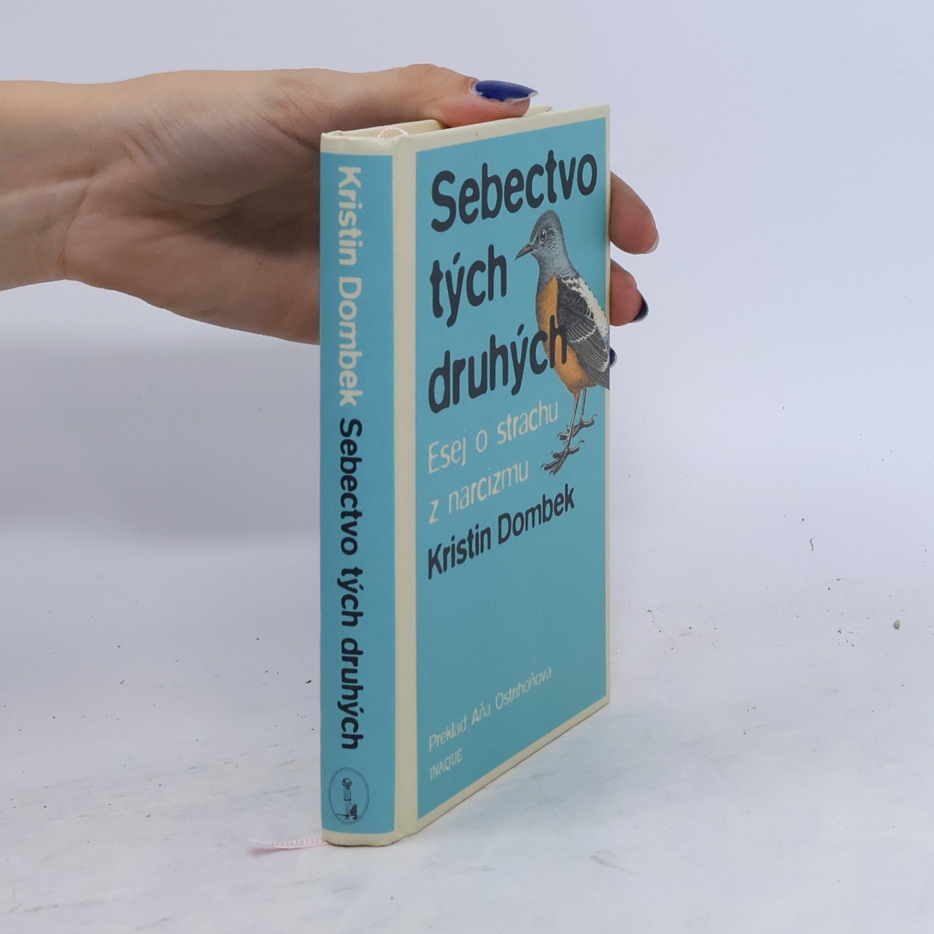Kristin Dombek Sebectvo tých druhých