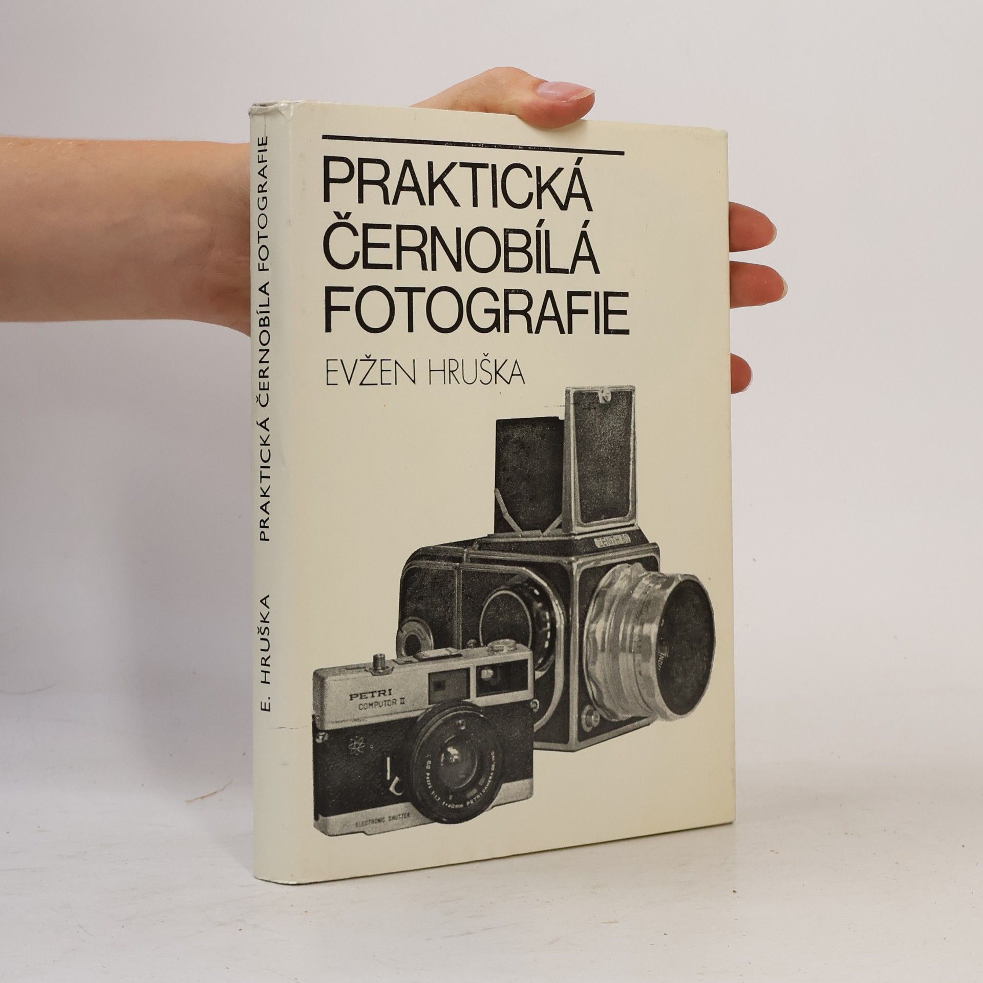 Evžen Hruška Praktická černobílá fotografie