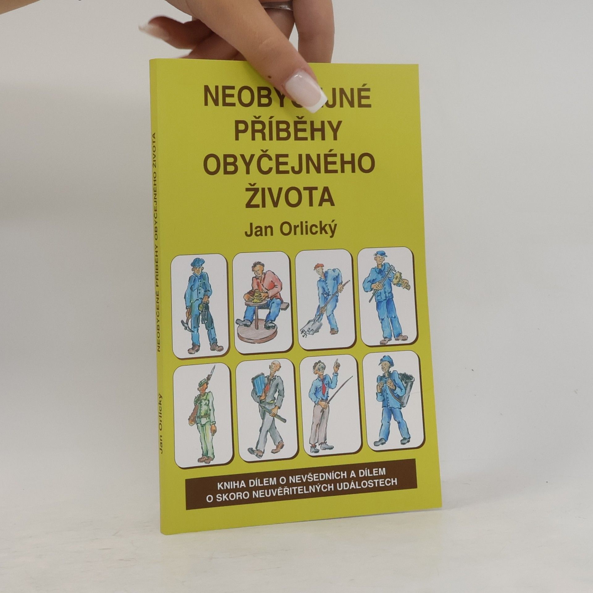Jan Orlický Neobyčejné příběhy obyčejného života