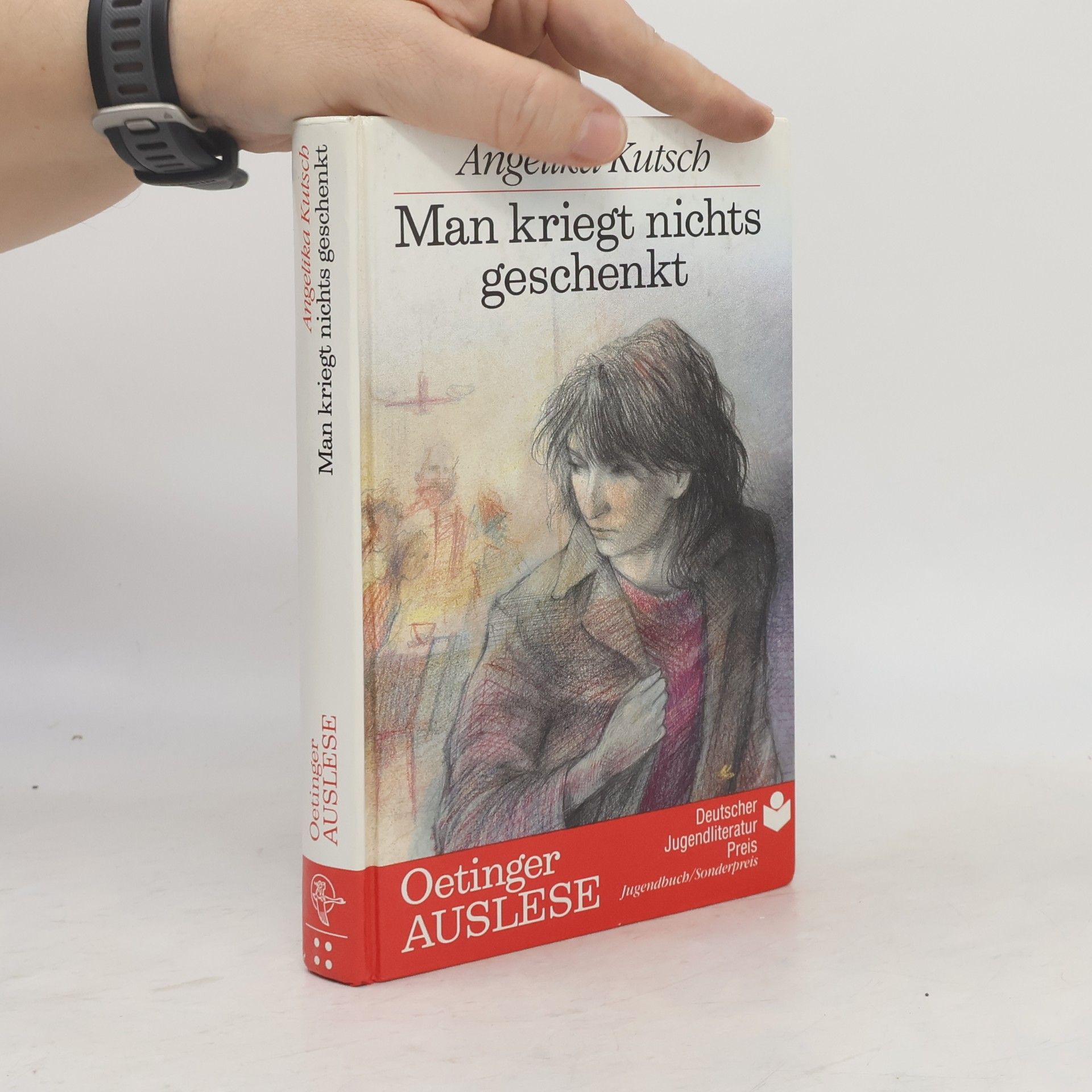 Angelika Kutsch Man kriegt nichts geschenkt