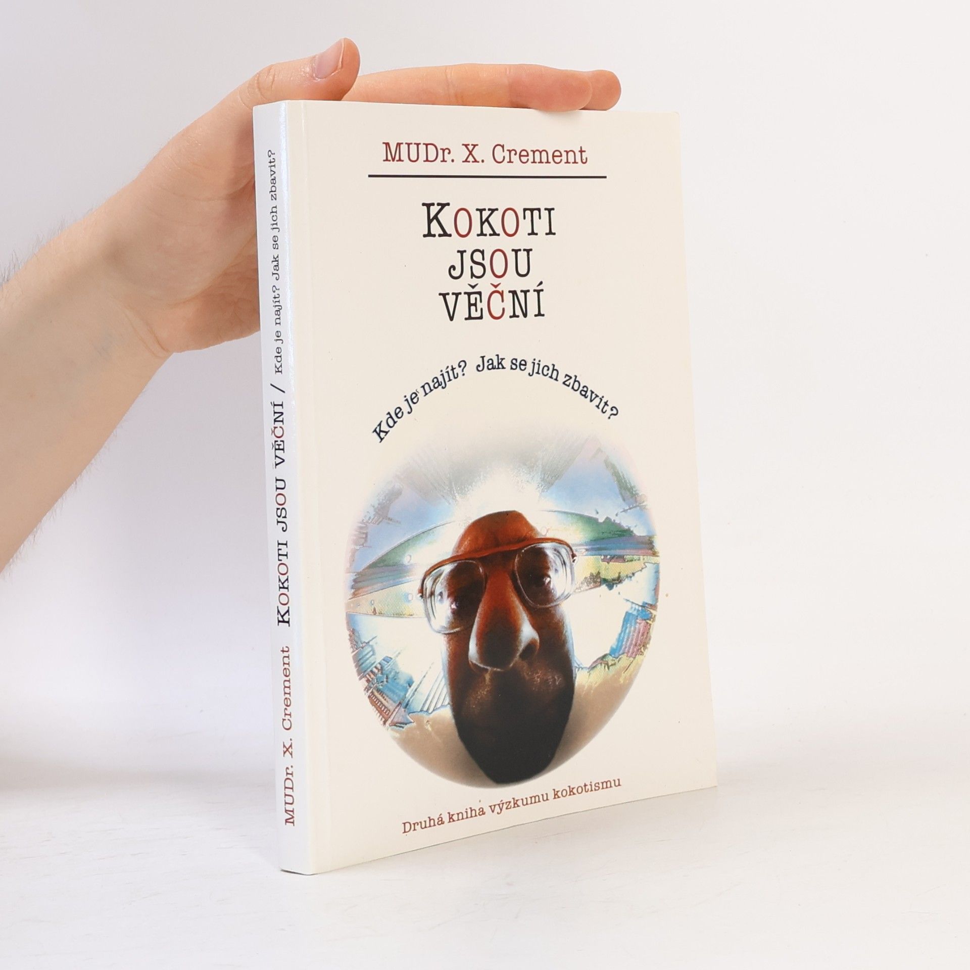 Kokoti jsou věční