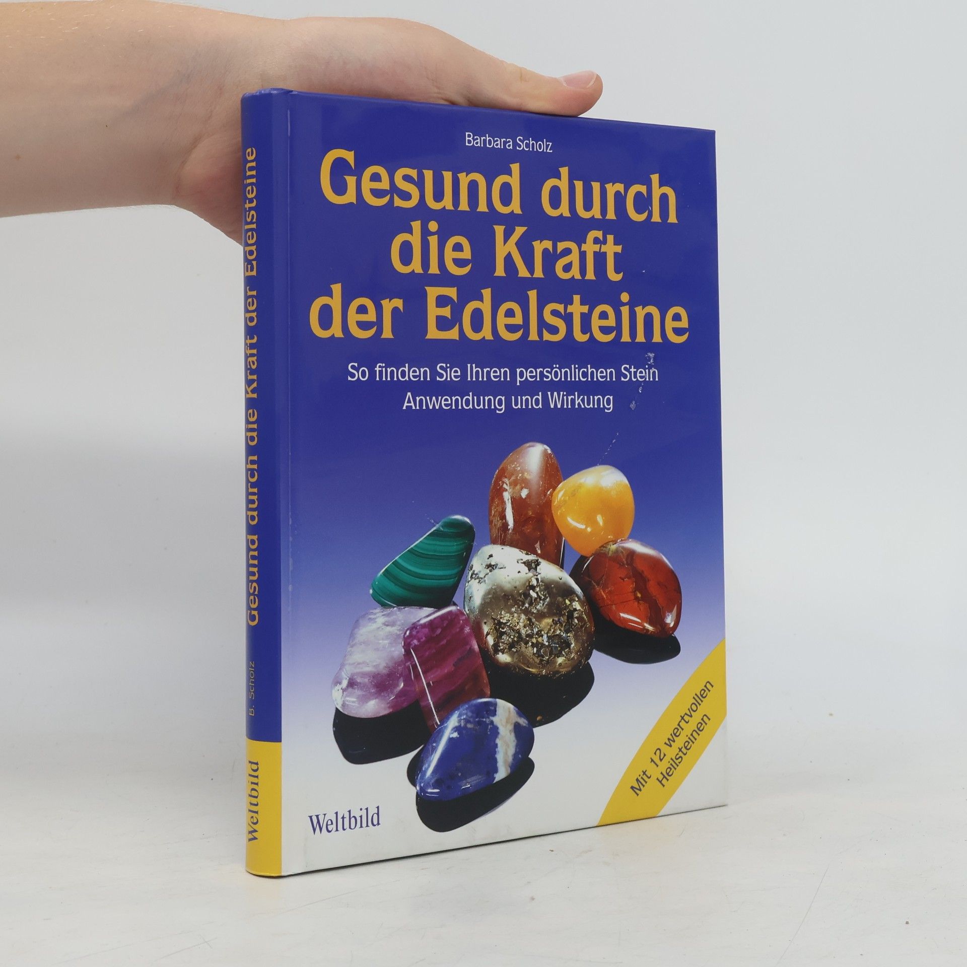Barbara Scholz Gesund durch die Kraft der Edelsteine