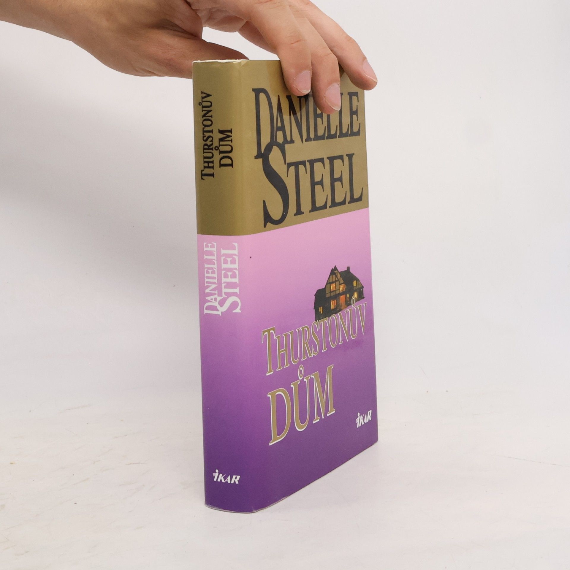 Danielle Steel Thurstonův dům
