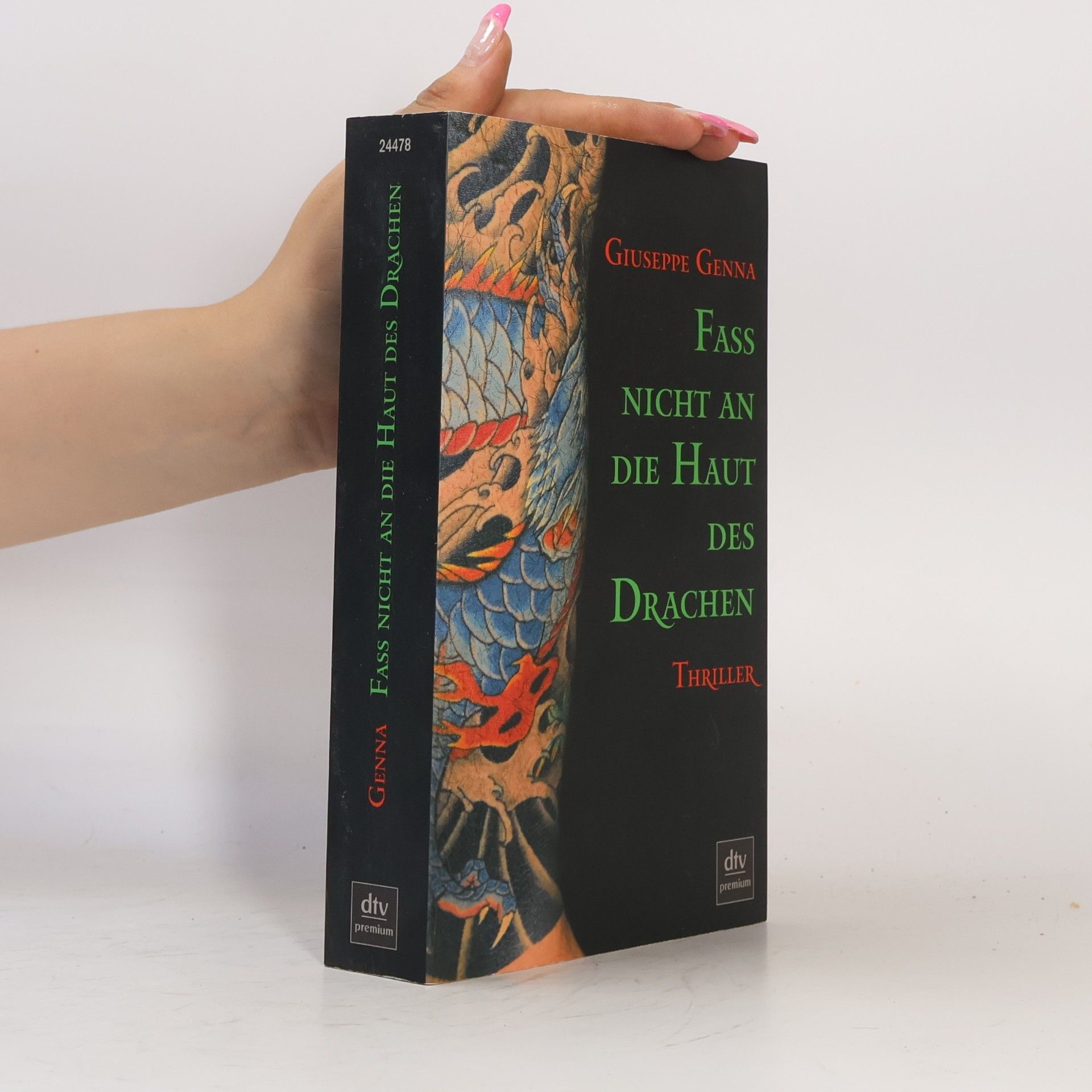 Giuseppe Genna Fass Nicht an die Haut des Drachen