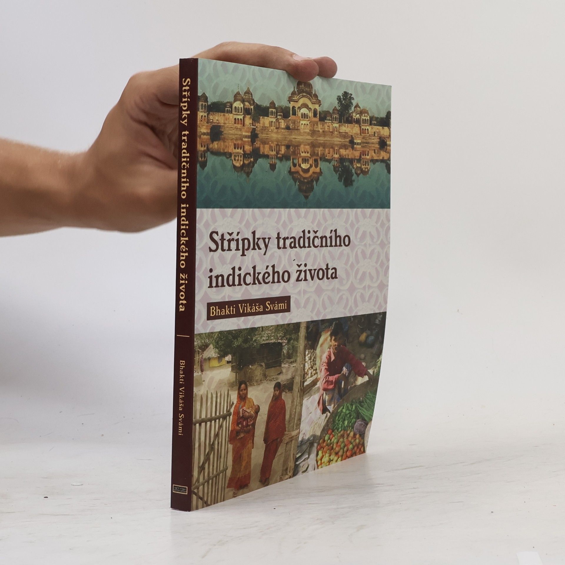 Vikáša Bhakti Svámí Střípky tradičního indického života