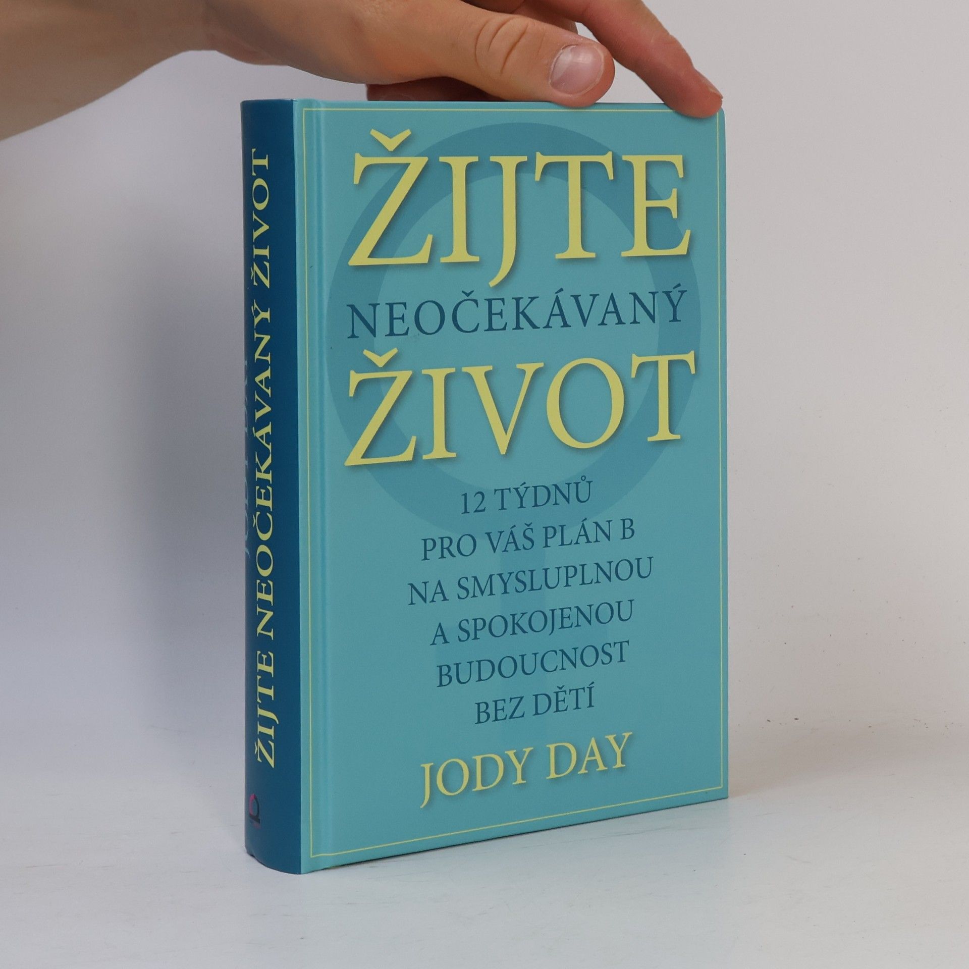 Jody Day Žijte neočekávaný život