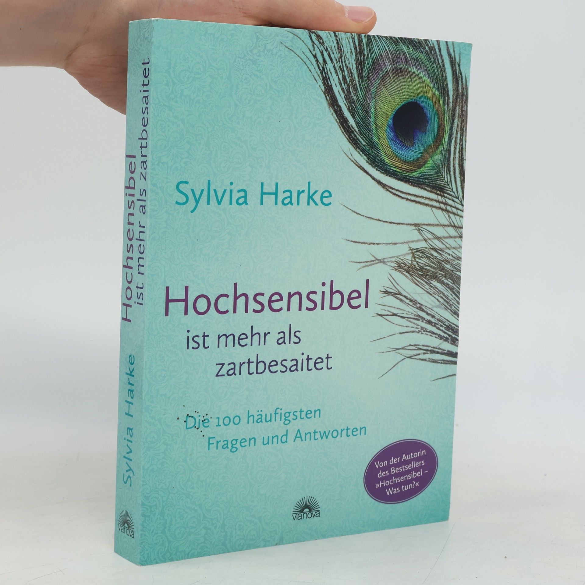 Sylvia Harke Hochsensibel ist mehr als zartbesaitet