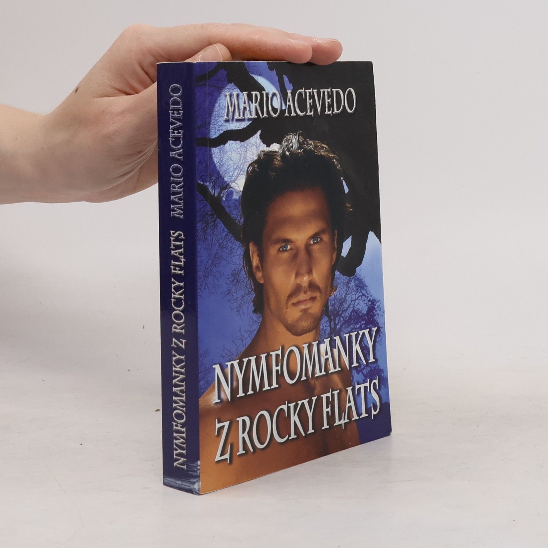 Mario Acevedo Nymfomanky z Rocky Flats