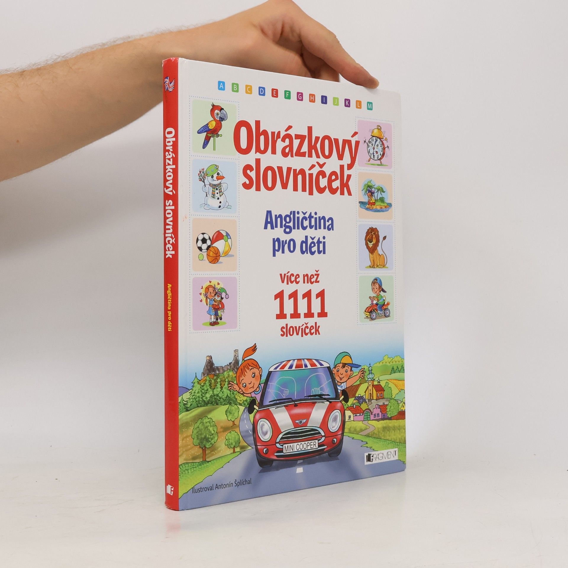 Antonín Šplíchal Obrázkový slovníček: angličtina pro děti: více než 1111 slovíček