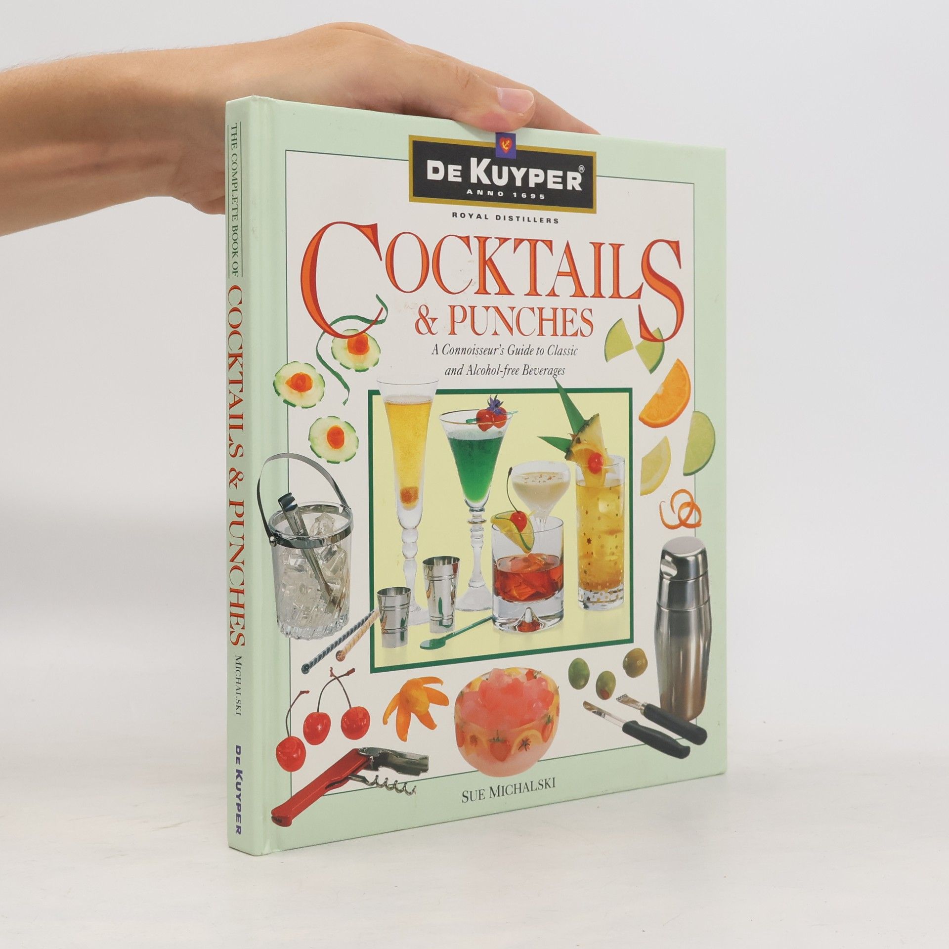Sue Michalski The Complete Book of Cocktails & Punches