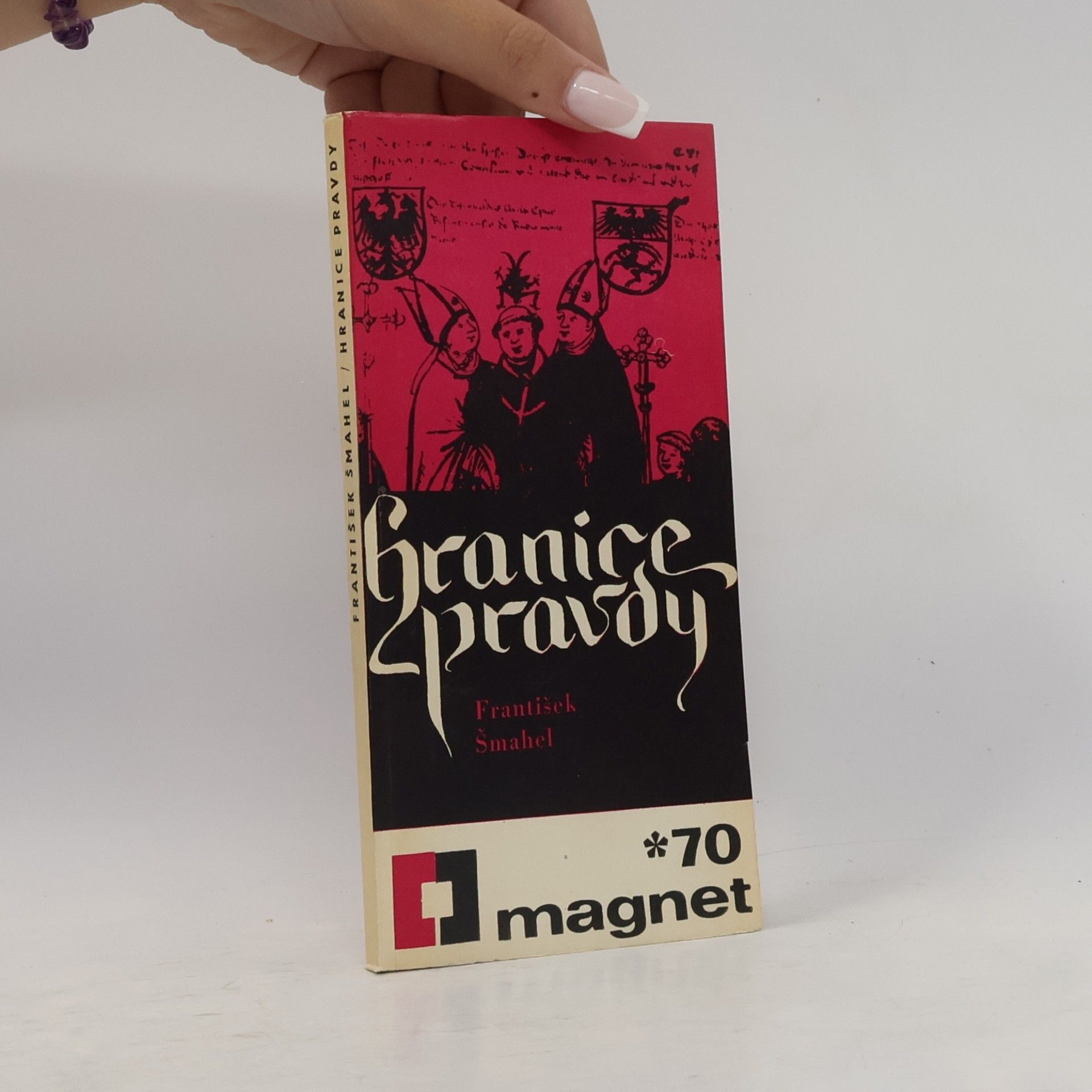 František Šmahel Hranice pravdy