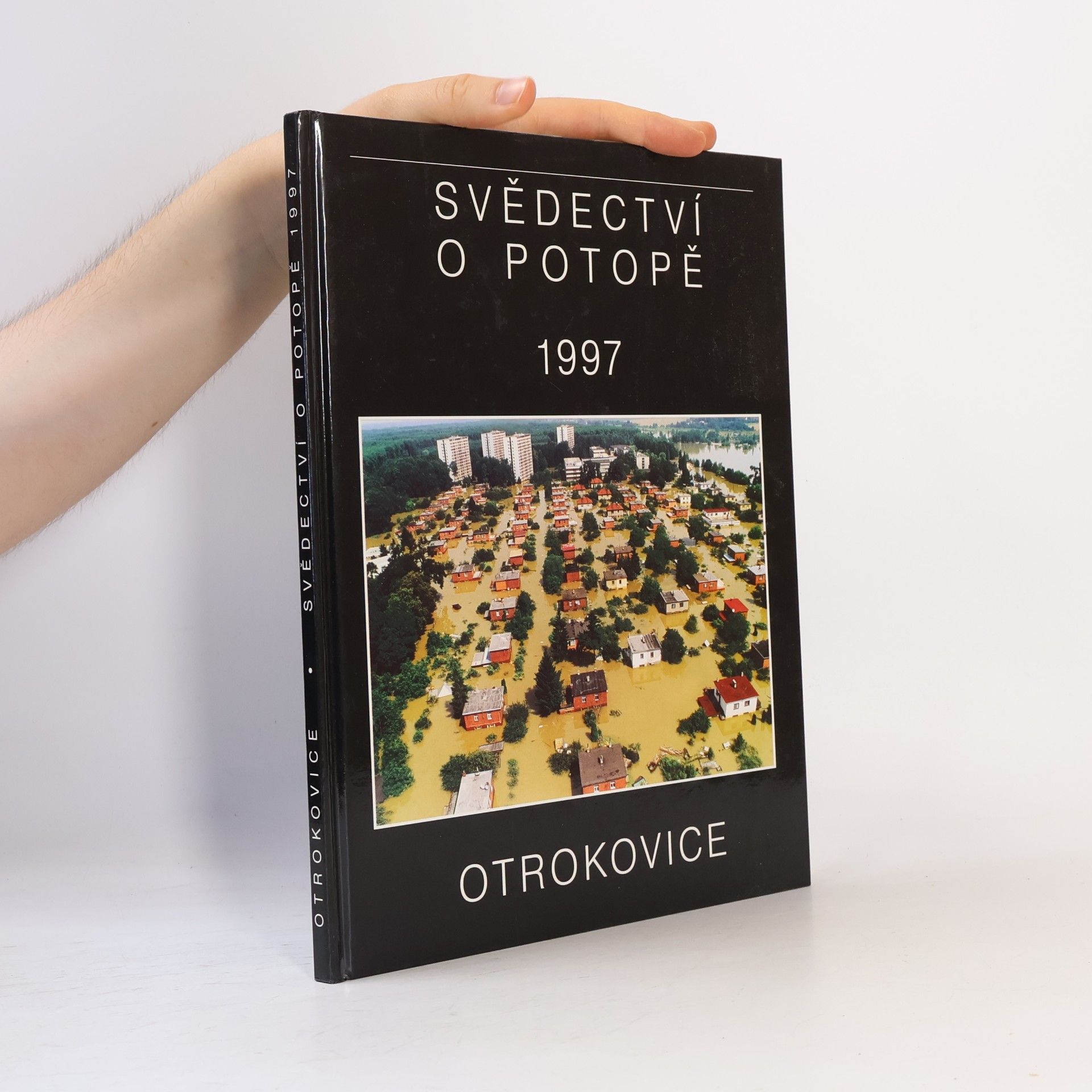 Autorenkollektiv Otrokovice: Svědectví o potopě 1997