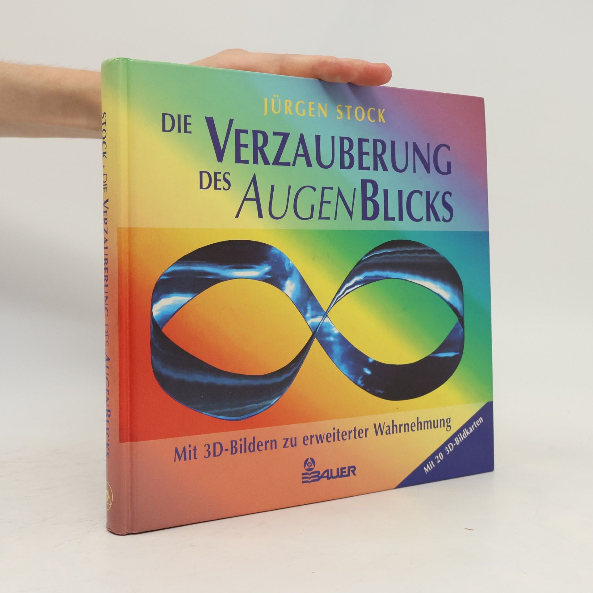 Jürgen Stock Die Verzauberung des AugenBlicks