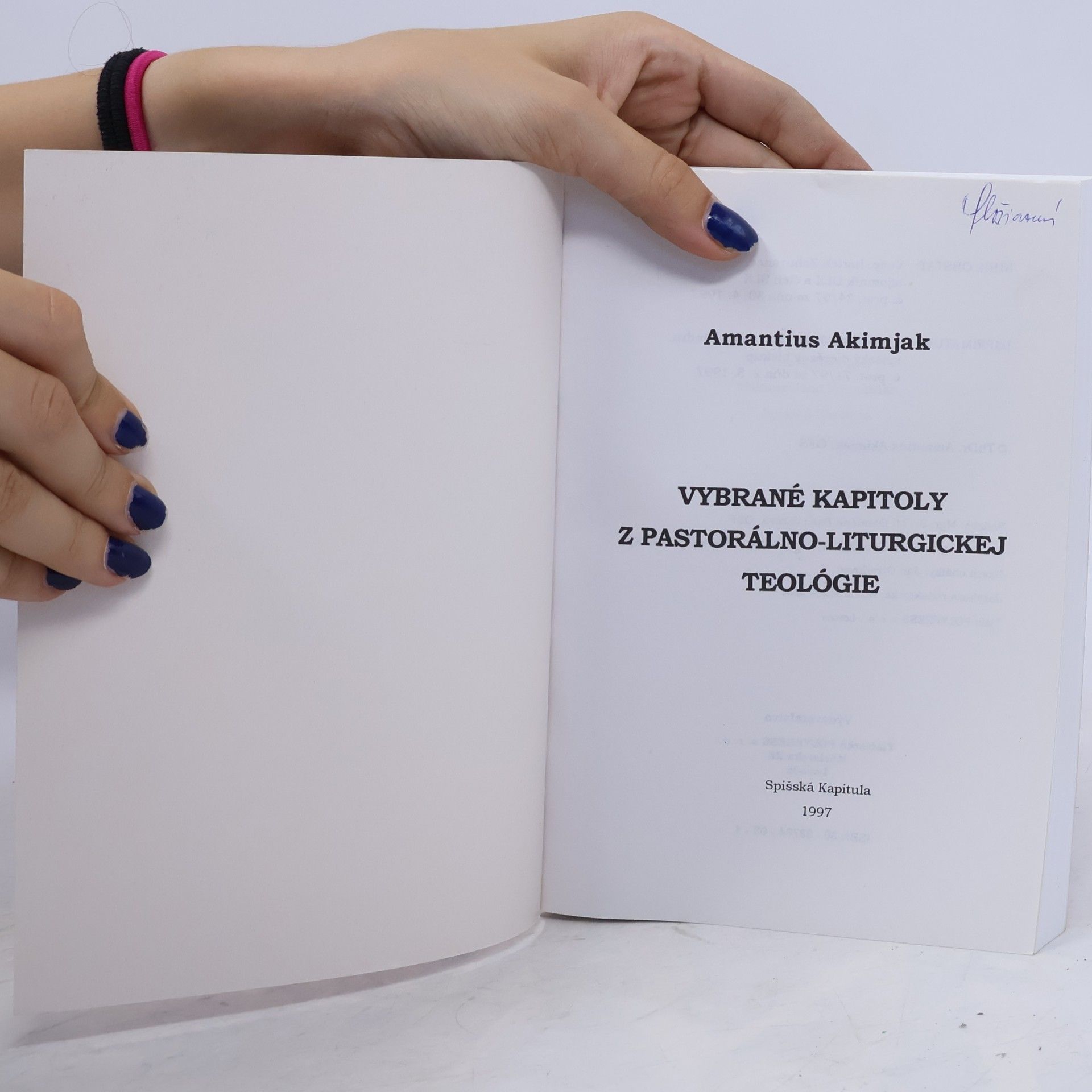 Amantius Akimjak Vybrané kapitoly z pastorálno-liturgickej teológie