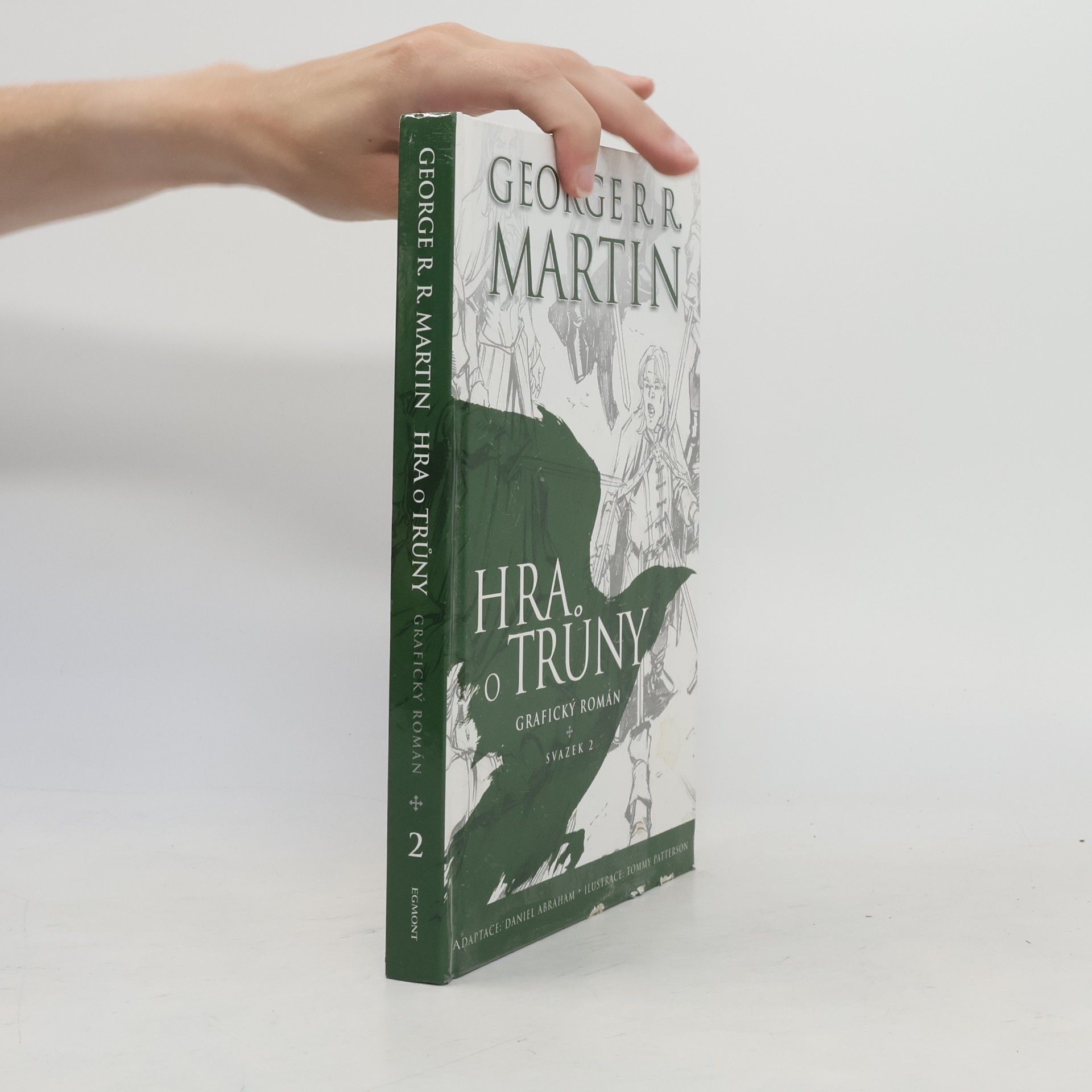 George R. R. Martin Hra o trůny: Grafický román. Svazek 2