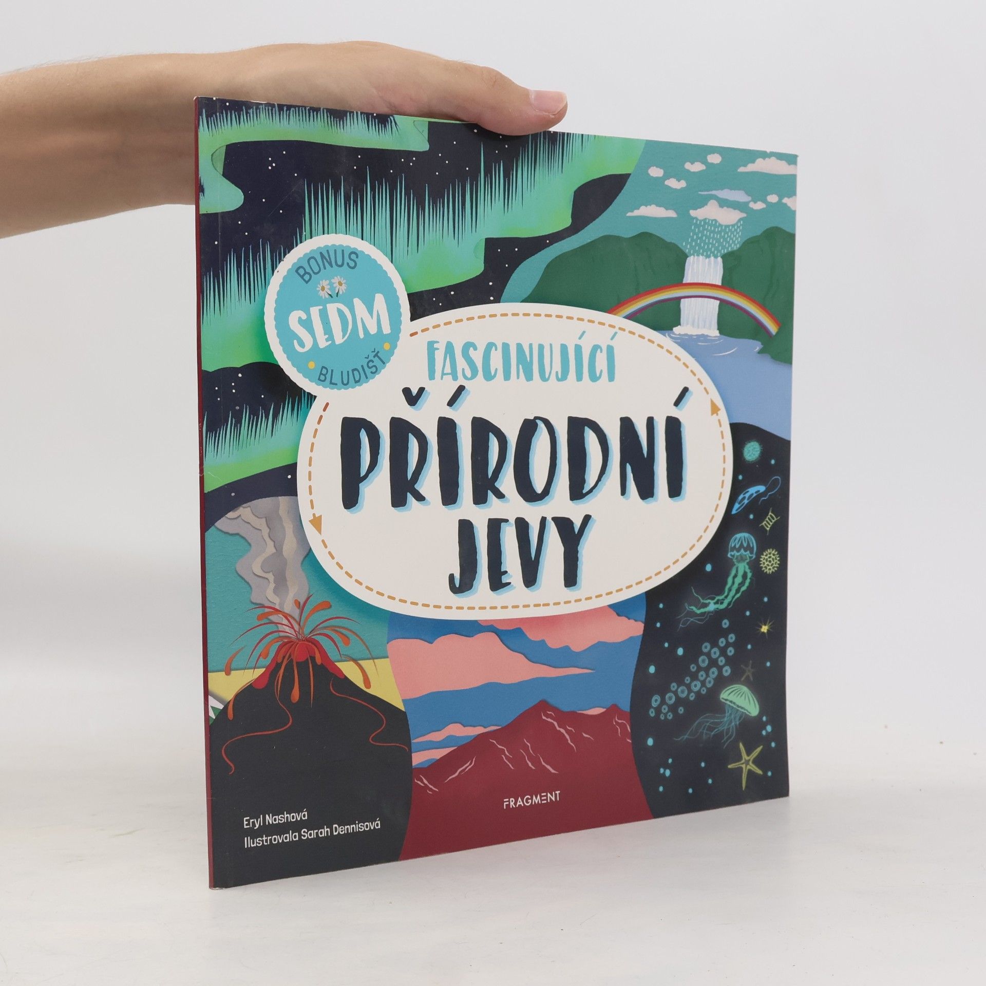 Sarah Dennis Fascinující přírodní jevy