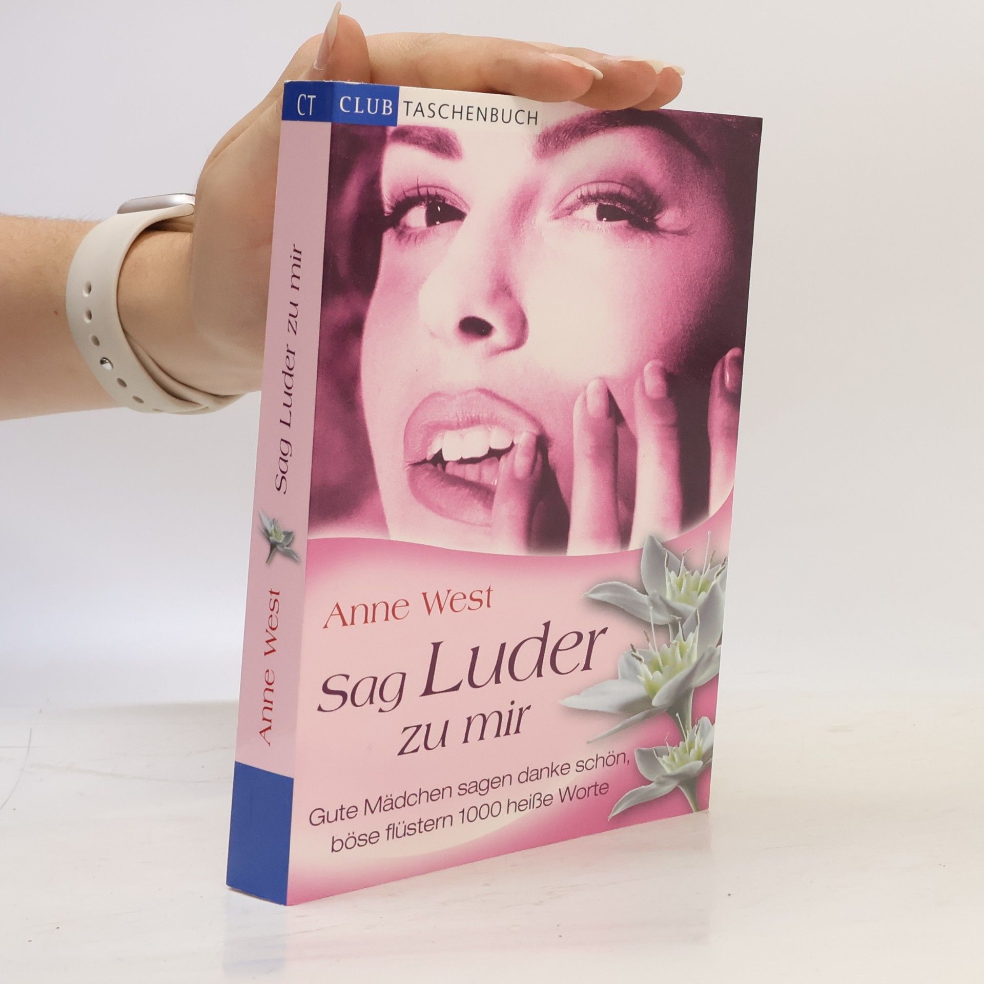 Anne West Sag Luder zu mir