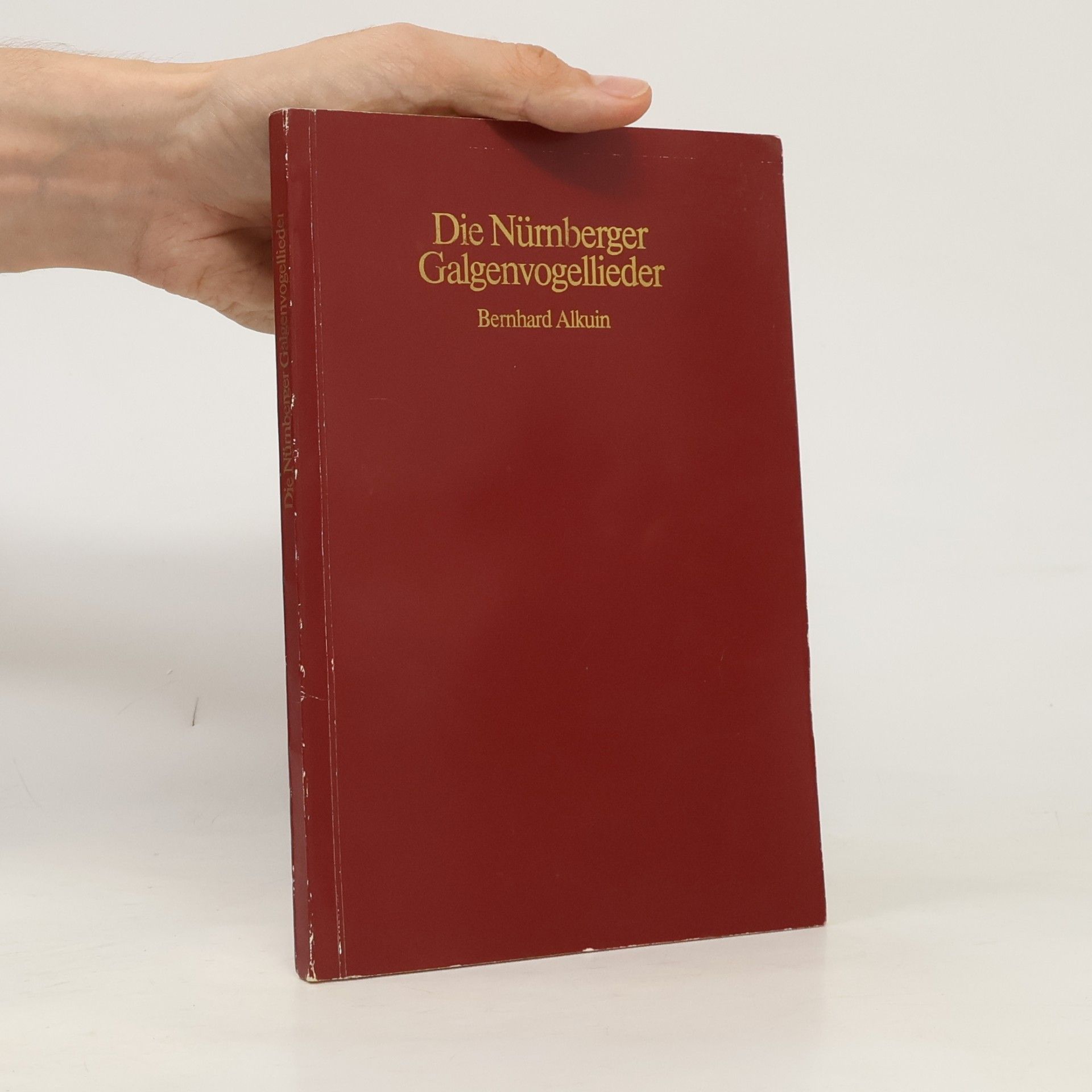 Bernhard Alkuin Die Nürnberger Galgenvogellieder