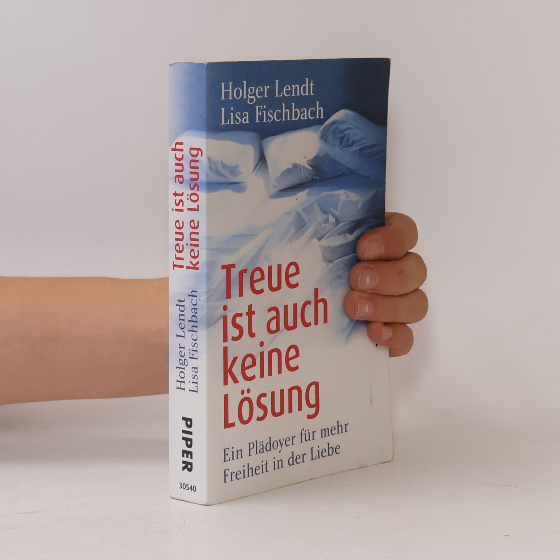 Holger Lendt Treue ist auch keine Lösung