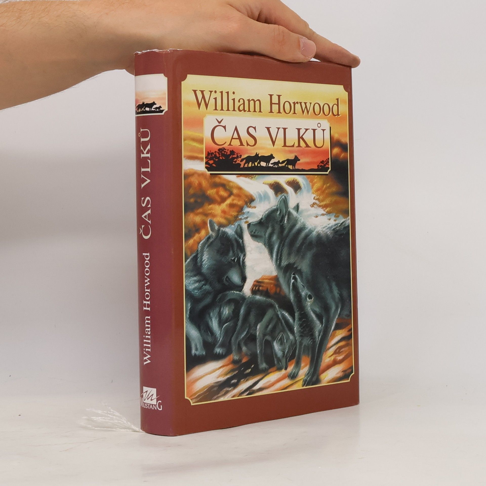 William Horwood Čas vlků : cesta do Srdce krajiny