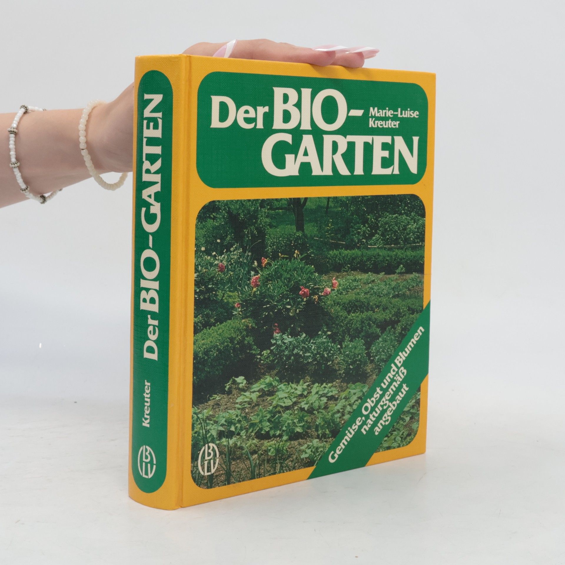 Marie-Luise Kreuter Der Bio-Garten