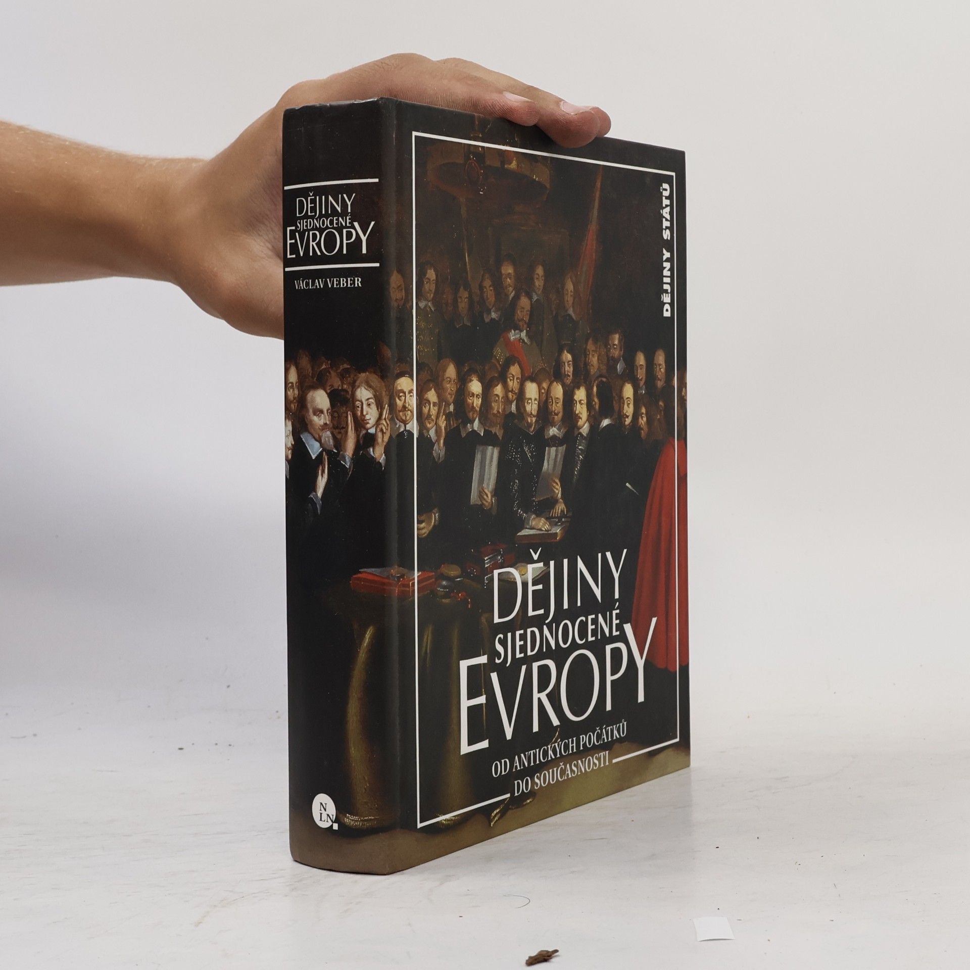 Dějiny sjednocené Evropy. Od antických počátků do současnosti