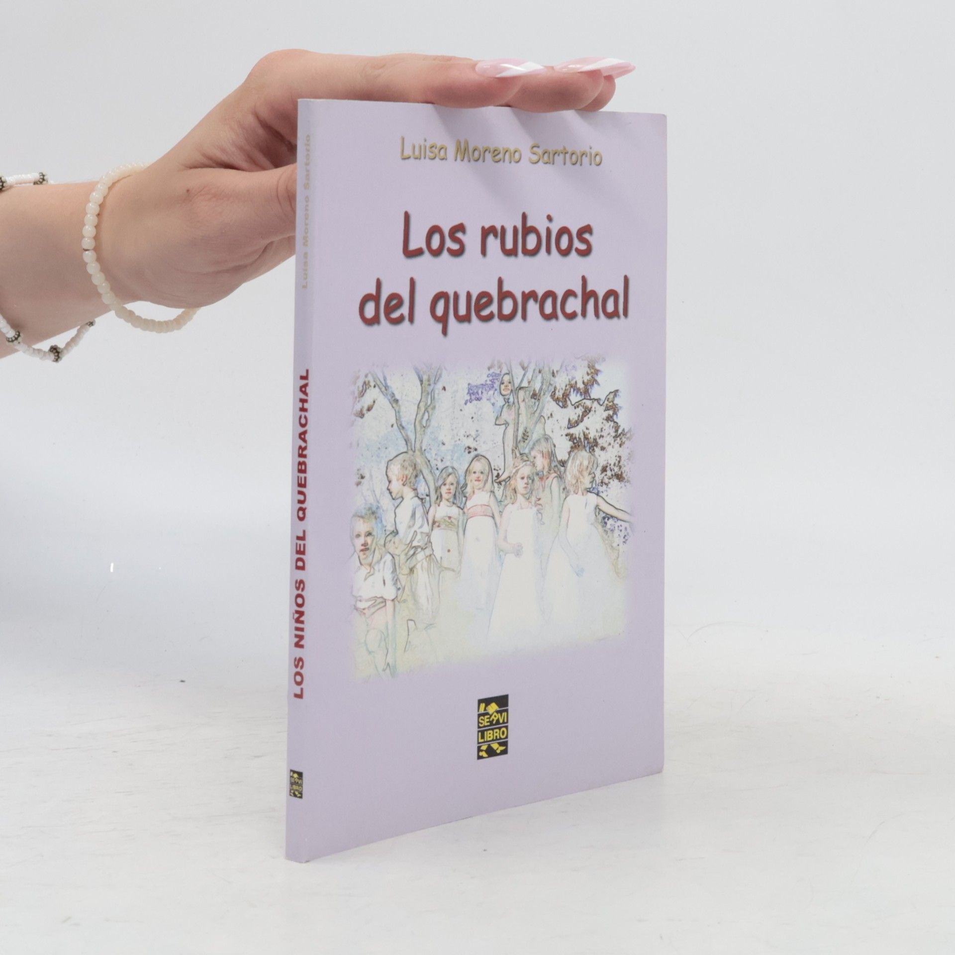 Luisa Moreno Sartorio Los rubios del quebrachal
