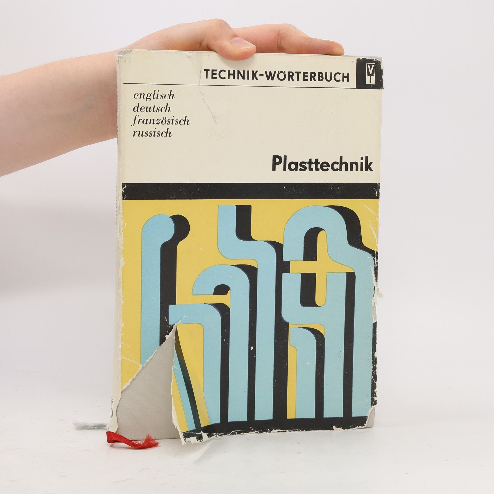 Kolektív autorov Technik-Wörterbuch. Plasttechnik