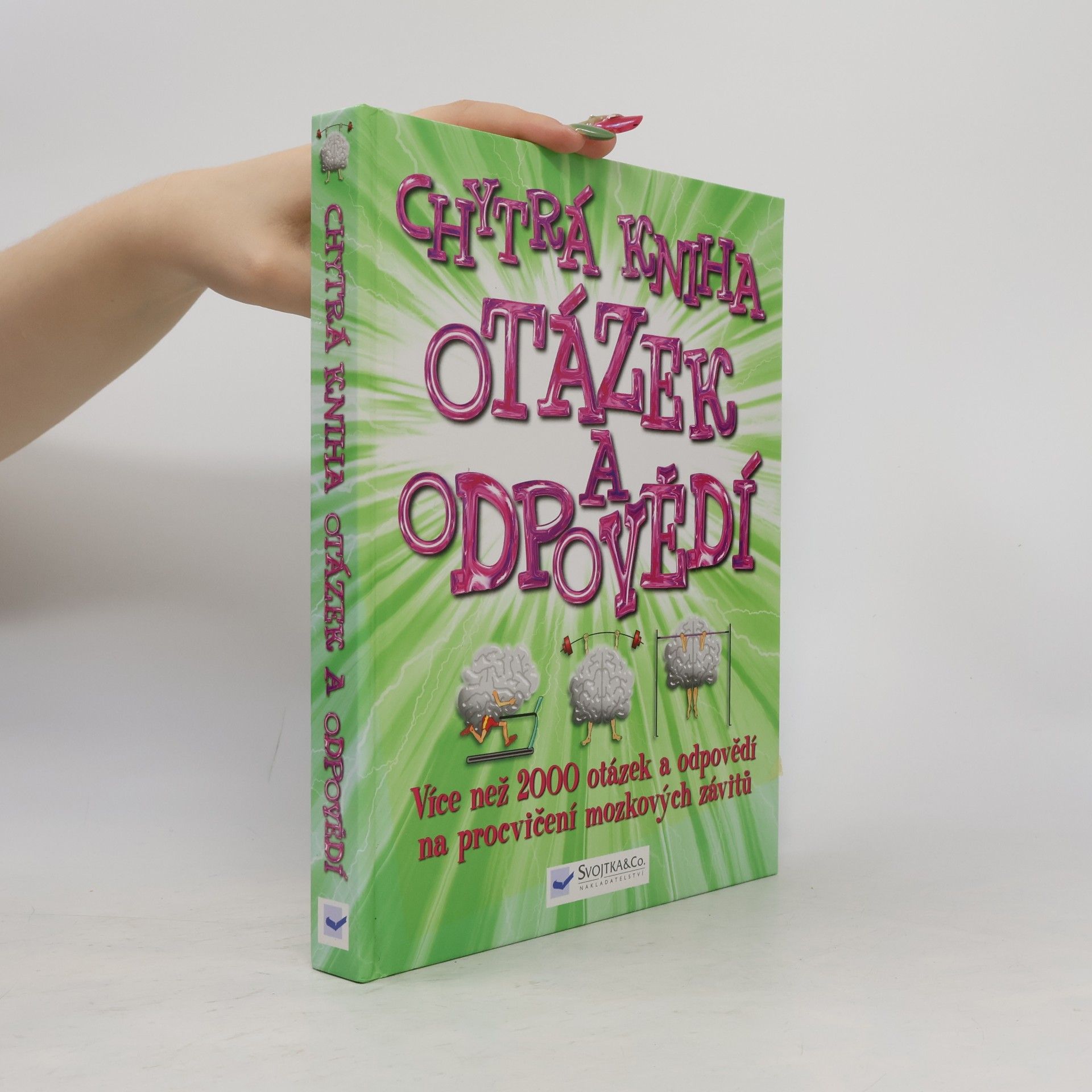 Zuzana Stloukalová Chytrá kniha otázek a odpovědí