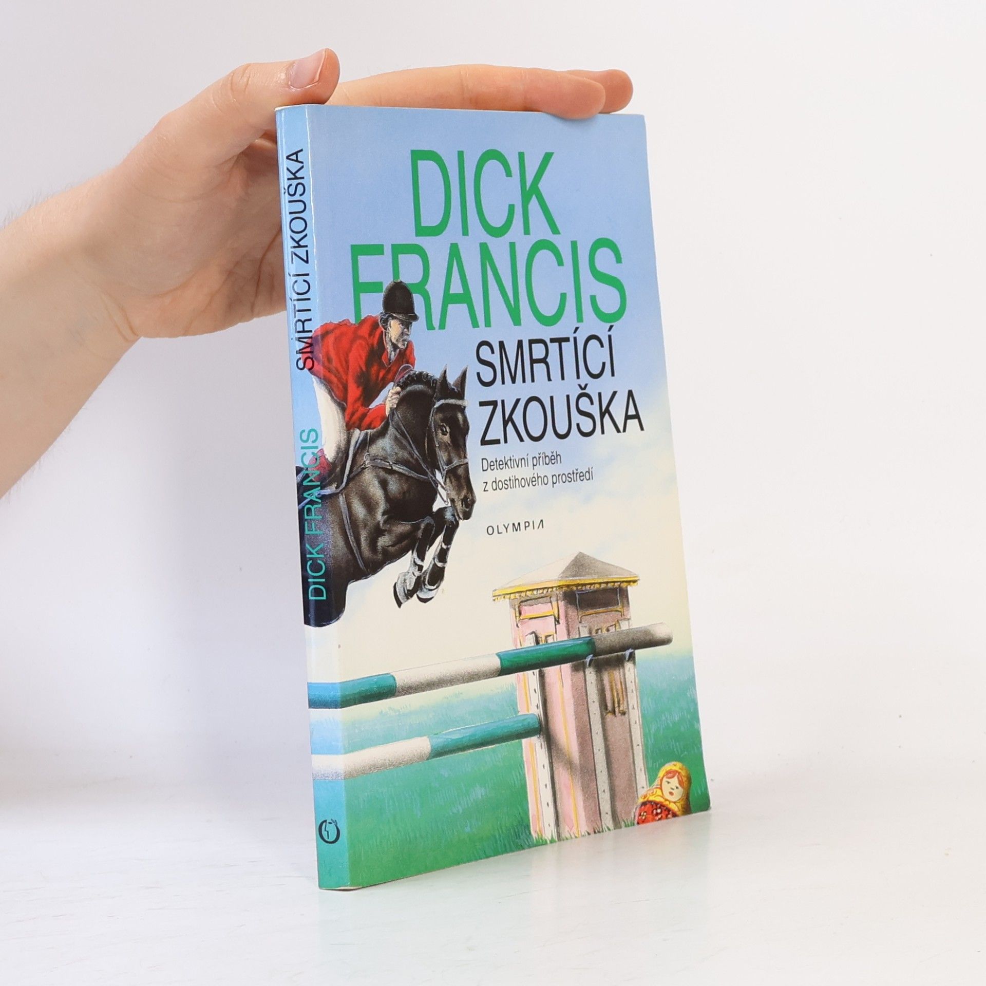 Dick Francis Smrtící zkouška